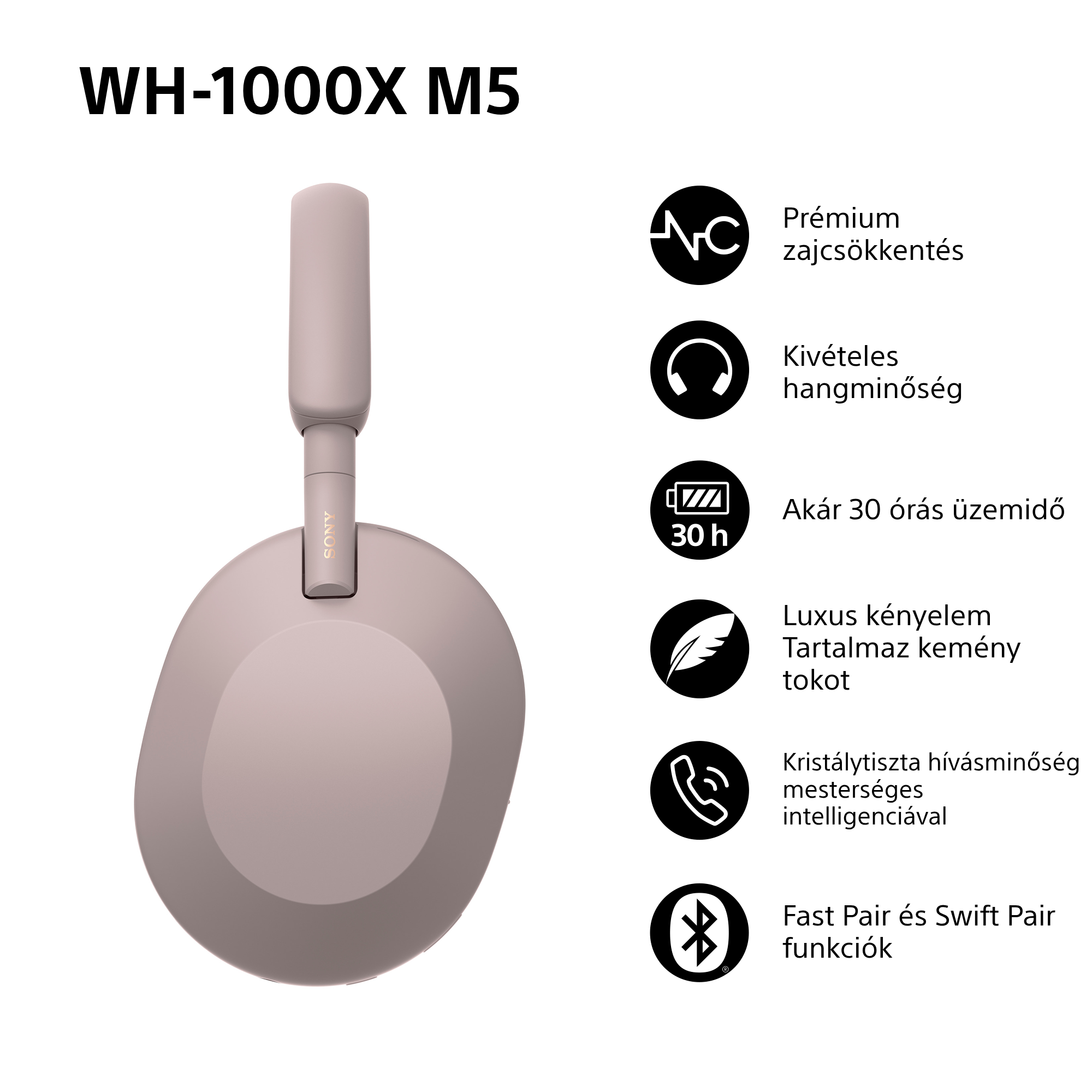 Világos színű Sony WH-1000XM5 fejhallgató látható. Jellemzői: zajszűrés, 30 órás akkumulátor, kristálytiszta hívások.