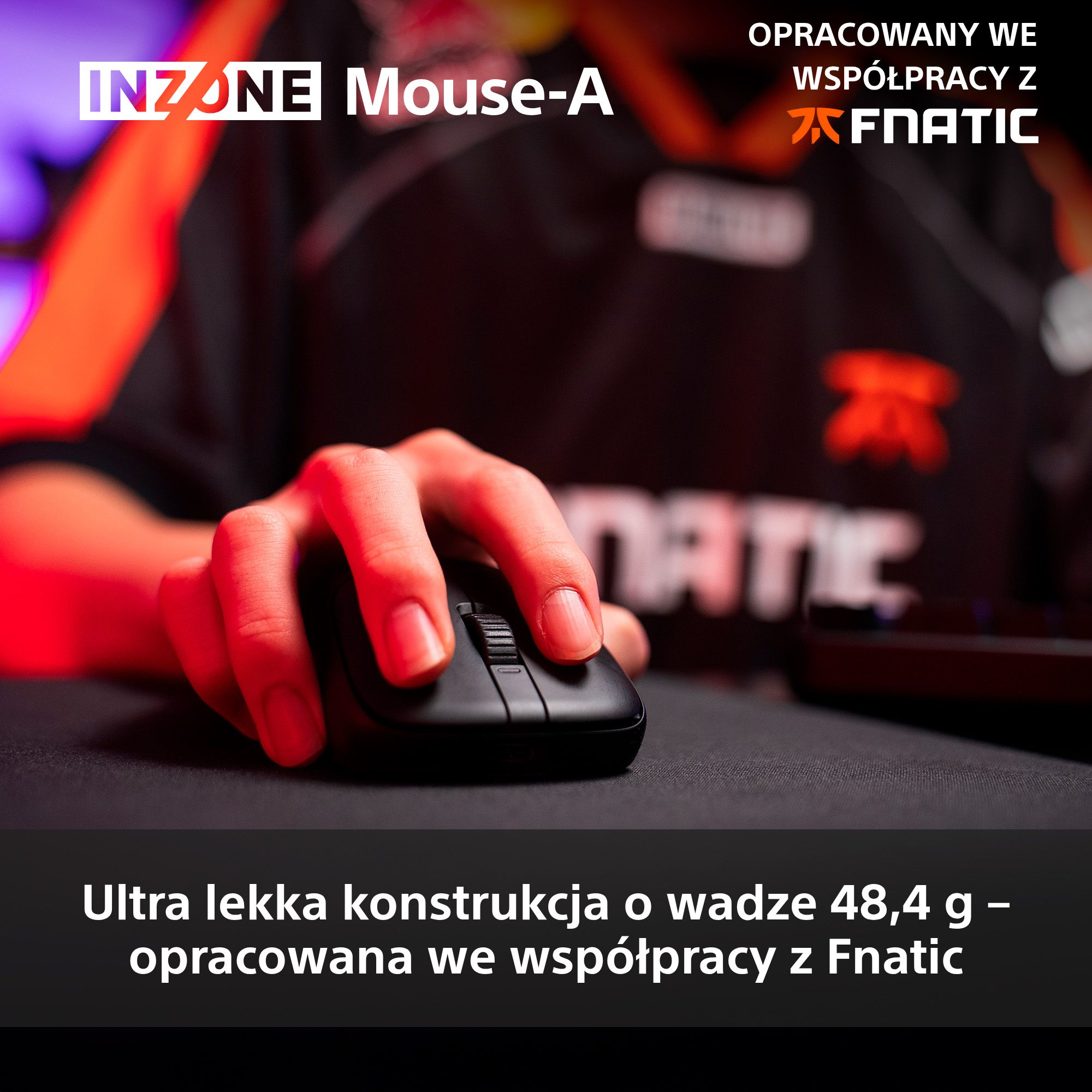 Ręka używająca czarnej myszy komputerowej. Tekst brzmi 'INZONE Mouse-A' i 'Ultra lekka konstrukcja'.
