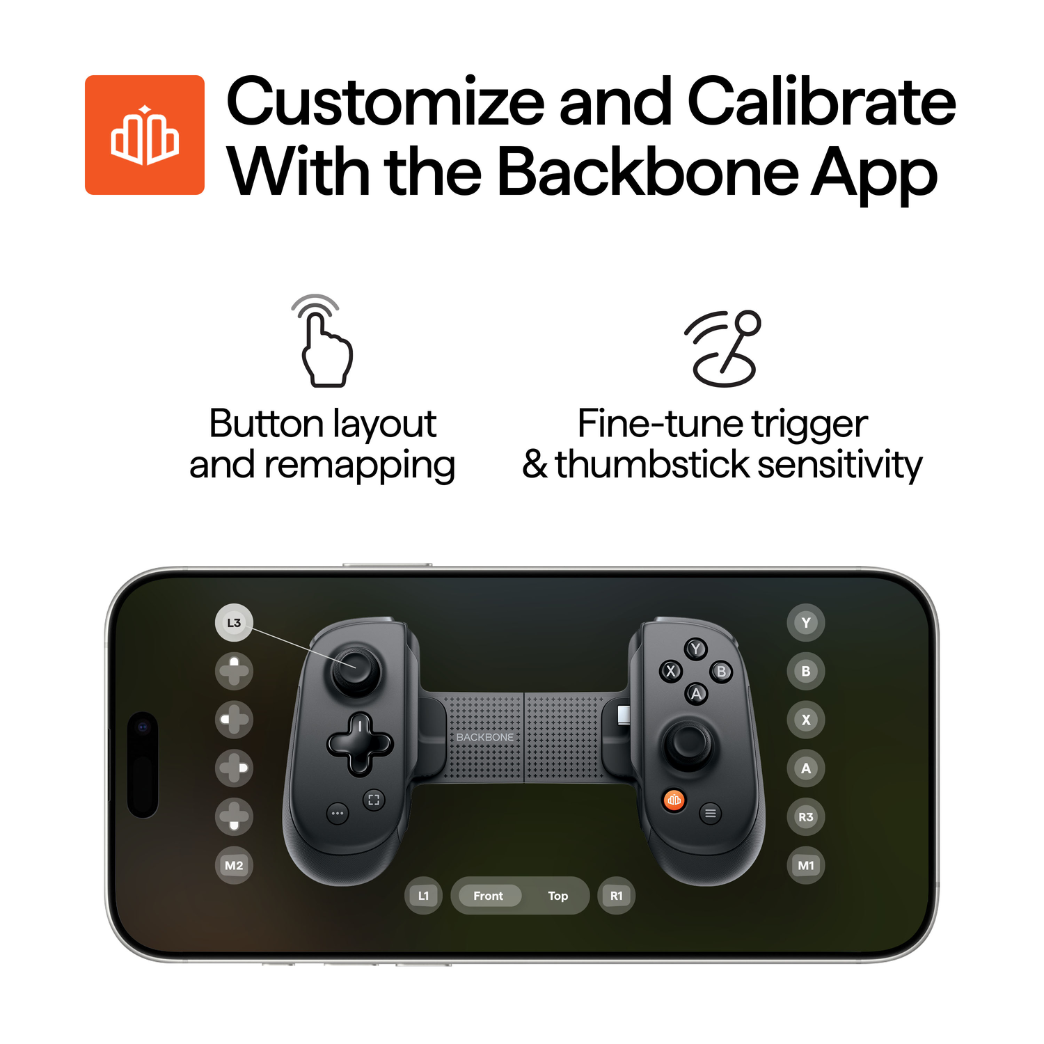 Image shows a phone with a Backbone controller. Text: Customize and calibrate with the app, button layout, fine-tune trigger sensitivity.