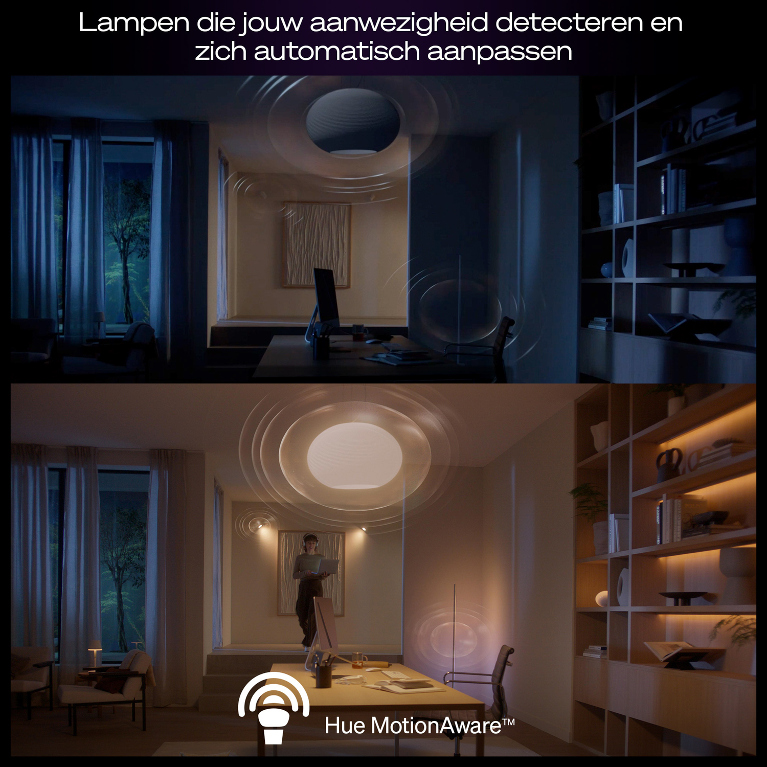 Twee afbeeldingen tonen een kamer met slimme verlichting. Boven: gedimd licht. Onder: helderder licht, persoon met laptop. Tekst: Hue MotionAware.