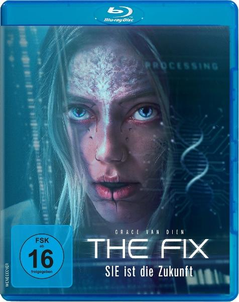Blu-ray-Cover des Films 'The Fix'. Eine Frau mit hellem Haar und blauen Augen blickt nach vorn. Der Text lautet 'The Fix' und 'Sie ist die Zukunft'.