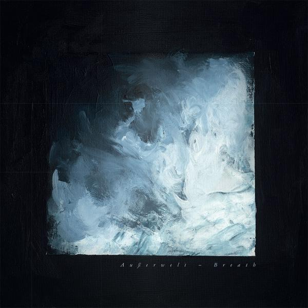 Abstrakte Malerei mit einem Quadrat aus hellblauen Pinselstrichen auf schwarzem Hintergrund. Text unten: Außerwelt ~ Breath.