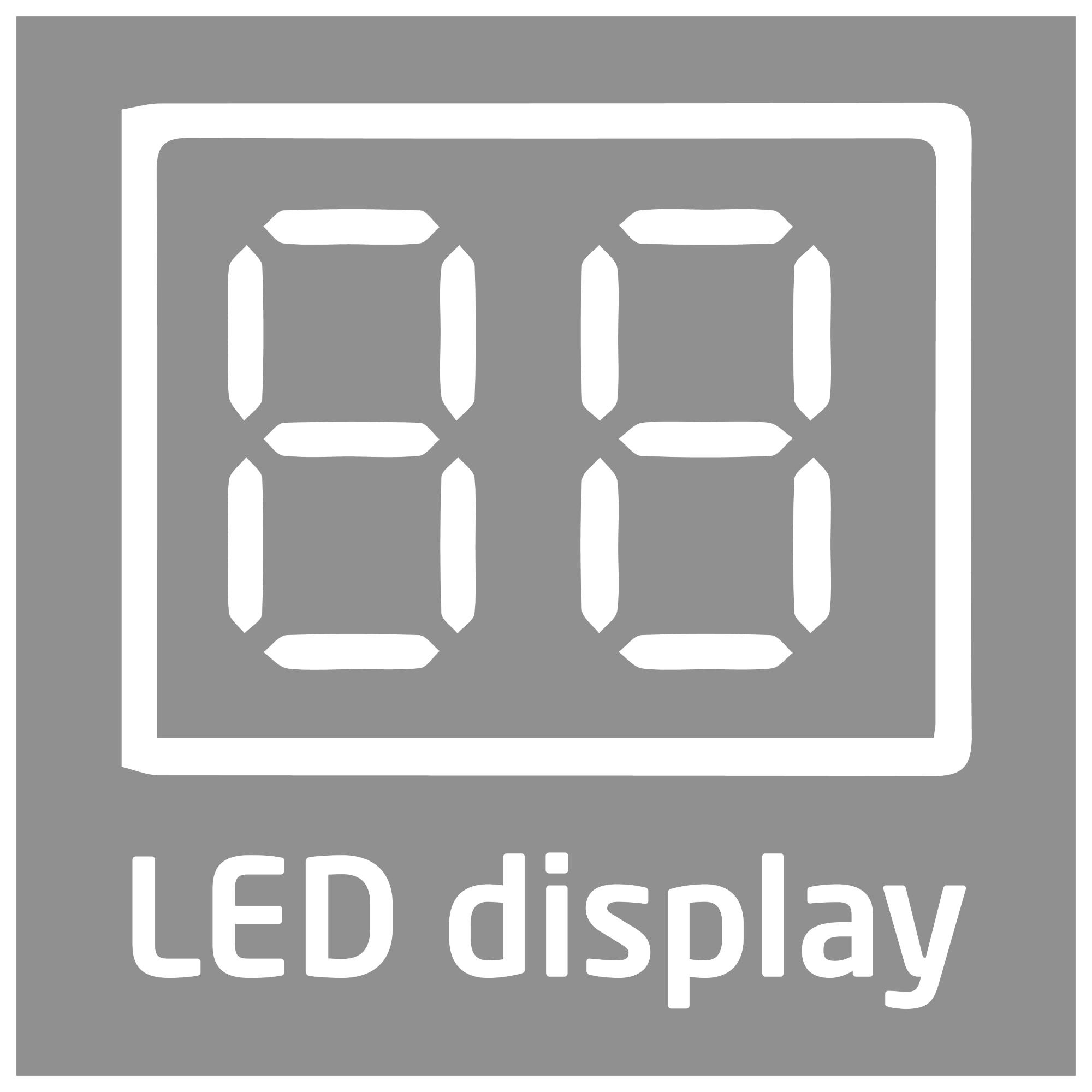 Szürke háttér fehér LED kijelzővel, '88'-at mutat. Alatta fehér 'LED display' felirat.