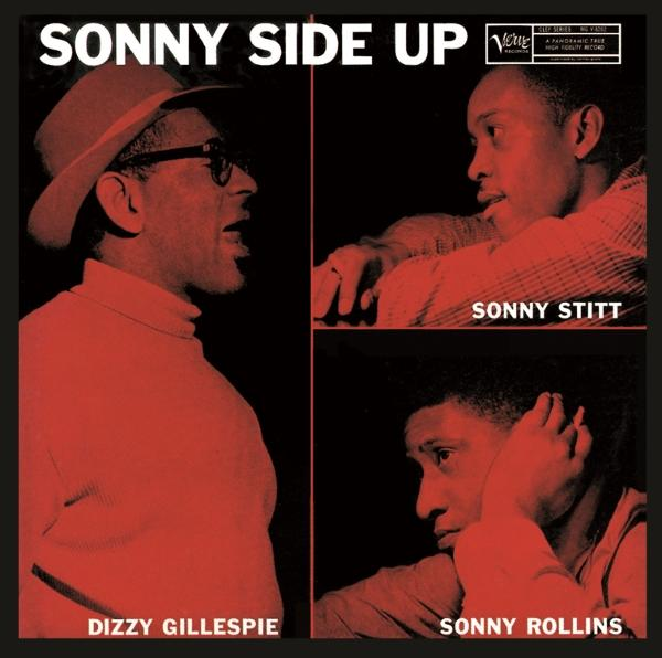 Albumcover: "Sonny Side Up". Zeigt drei Jazzmusiker: Dizzy Gillespie, Sonny Stitt und Sonny Rollins, in Rot und Schwarz.