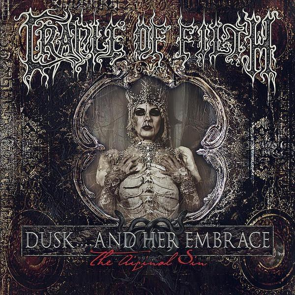 Albumcover: Frau mit skelettartiger Brust, Krone, in verziertem Rahmen, Cradle of Filth Logo oben, Titel "Dusk and Her Embrace".