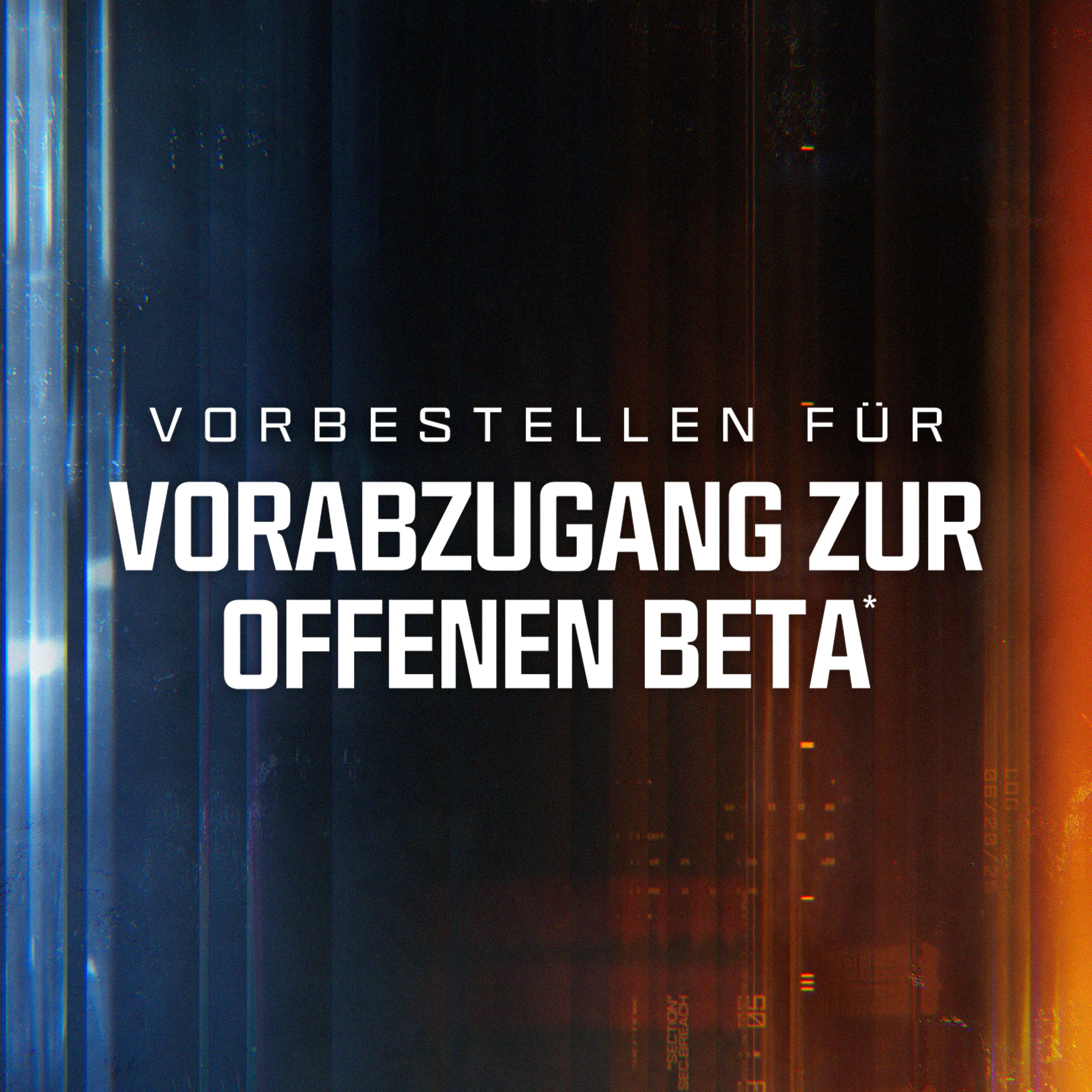 Image avec texte : 'VORBESTELLEN FÜR VORABZUGANG ZUR OFFENEN BETA*'. Le fond a des lignes verticales bleues et oranges.