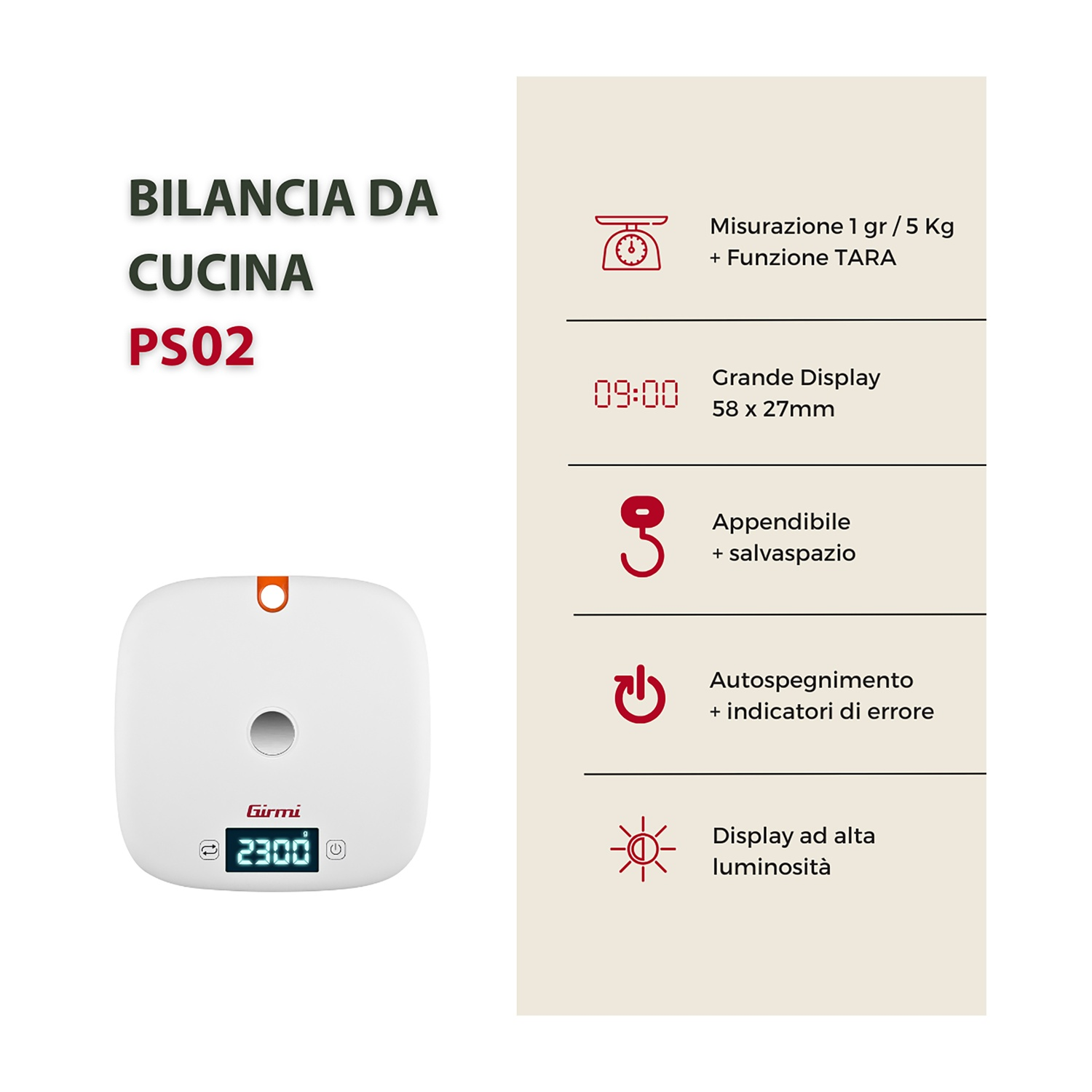 Una bilancia da cucina bianca con display digitale che mostra '2300'. Funzioni: Tara e spegnimento automatico. Testo: 'BILANCIA DA CUCINA PS02'.
