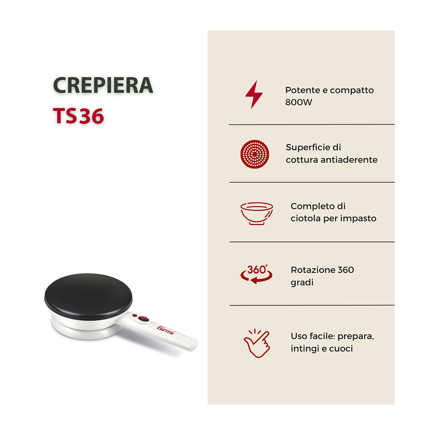 Una crepiera con manico bianco e superficie di cottura nera. Il testo evidenzia caratteristiche come 800W, superficie antiaderente e rotazione a 360°.