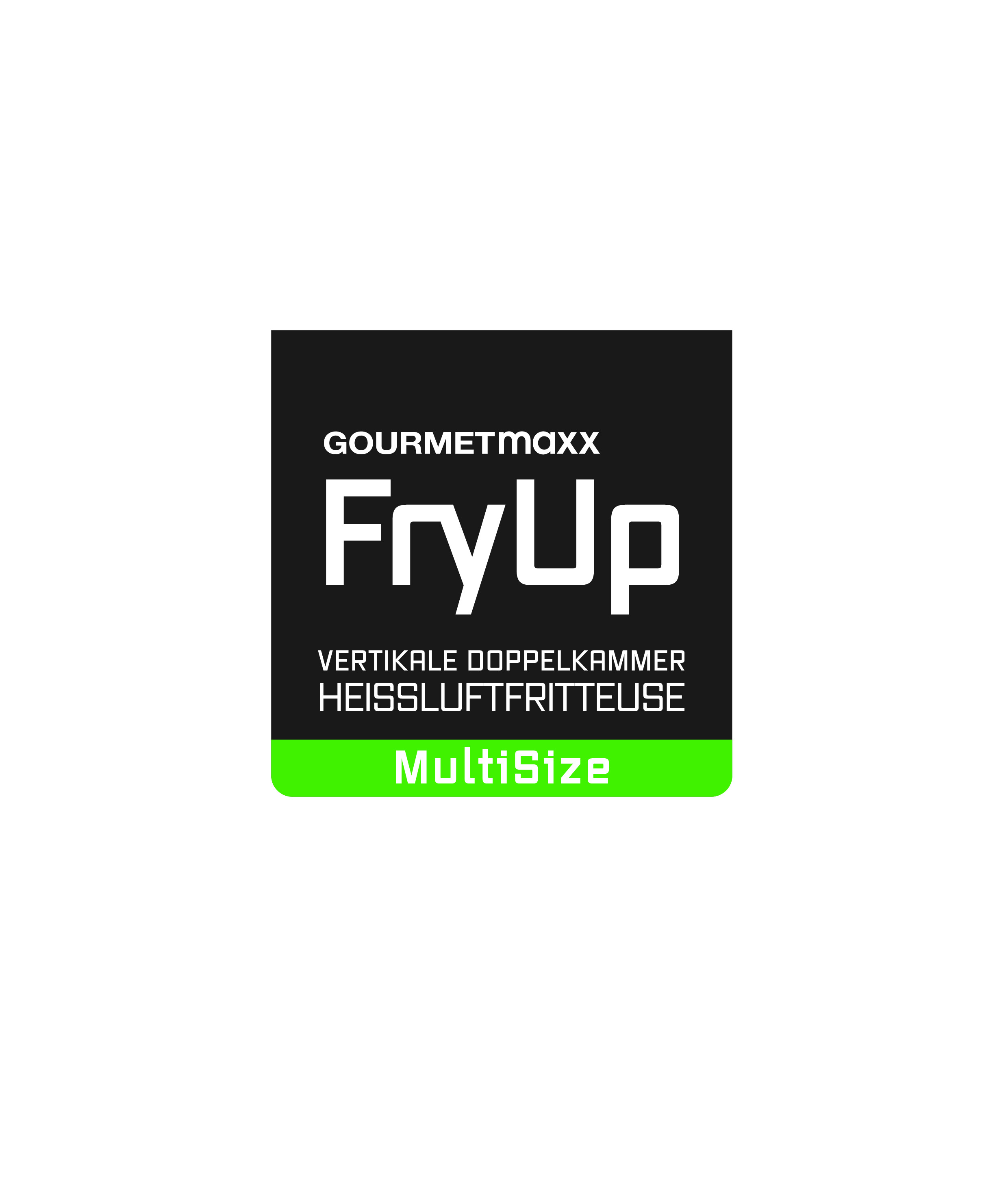 Logo mit Text 'GOURMETmaxx FryUp', 'VERT. DOPPELKAMMER HEISSLUFTFRITTEUSE' und 'MultiSize' auf weißem Hintergrund.