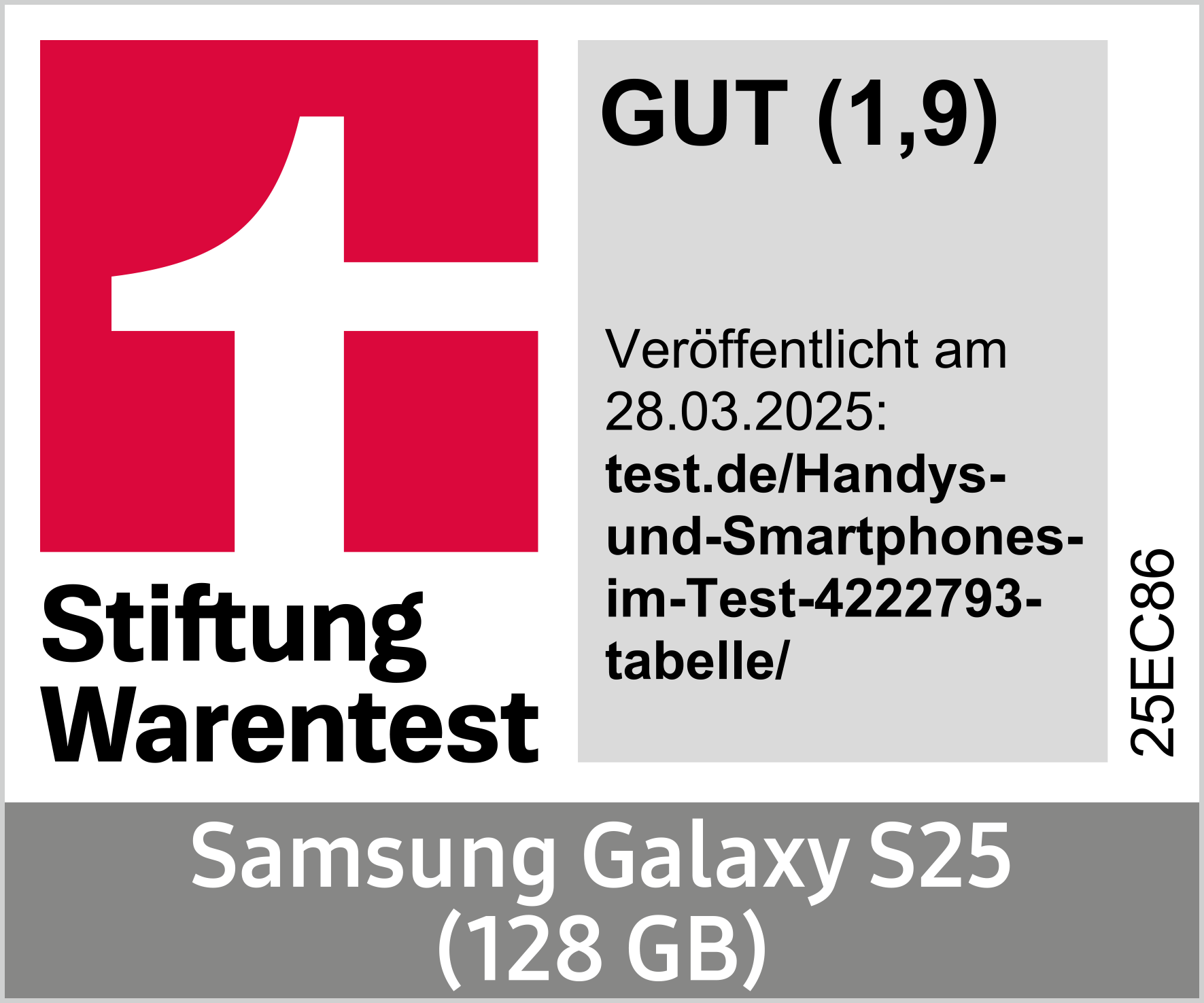 Ein rot-weißes Logo mit 'GUT'-Bewertung, Informationen zum Samsung Galaxy S25-Telefon und das Stiftung Warentest-Logo.