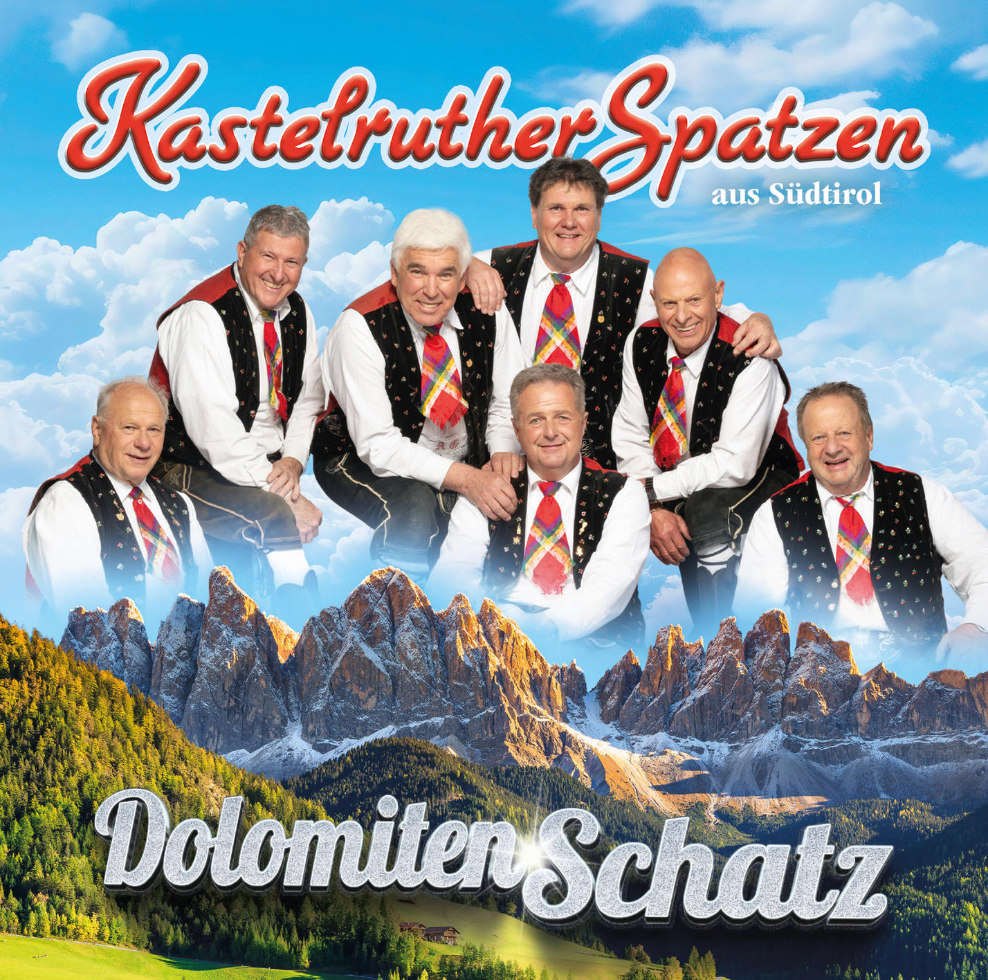 Albumcover von Kastelruther Spatzen. Sieben Männer in Tracht stehen vor Bergen. Himmel und Text vervollständigen das Bild.