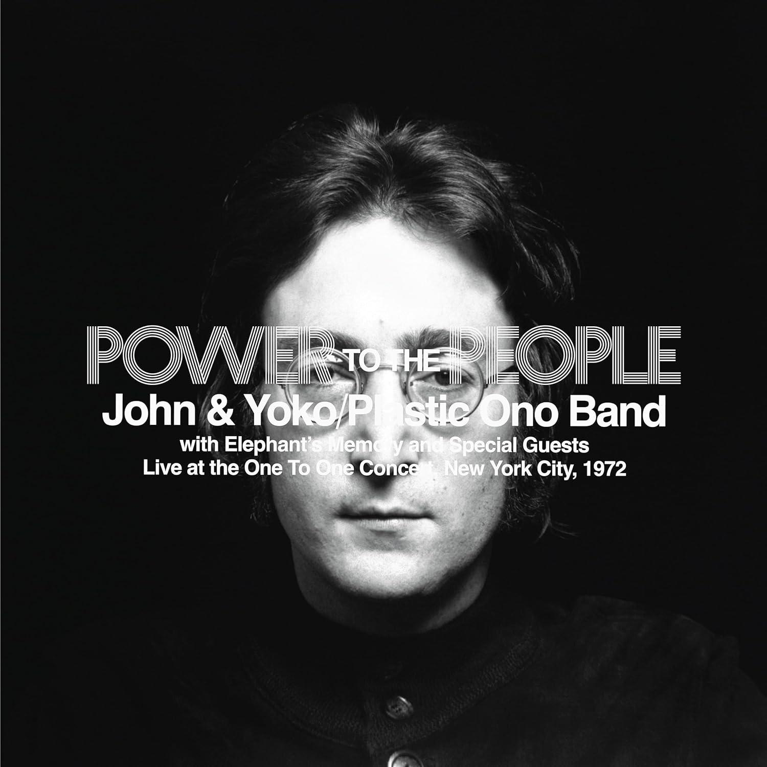 Albumcover: John Lennon, in Schwarzweiß. Text lautet: "POWER TO THE PEOPLE, John & Yoko/Plastic Ono Band, Live at Konzert, 1972."