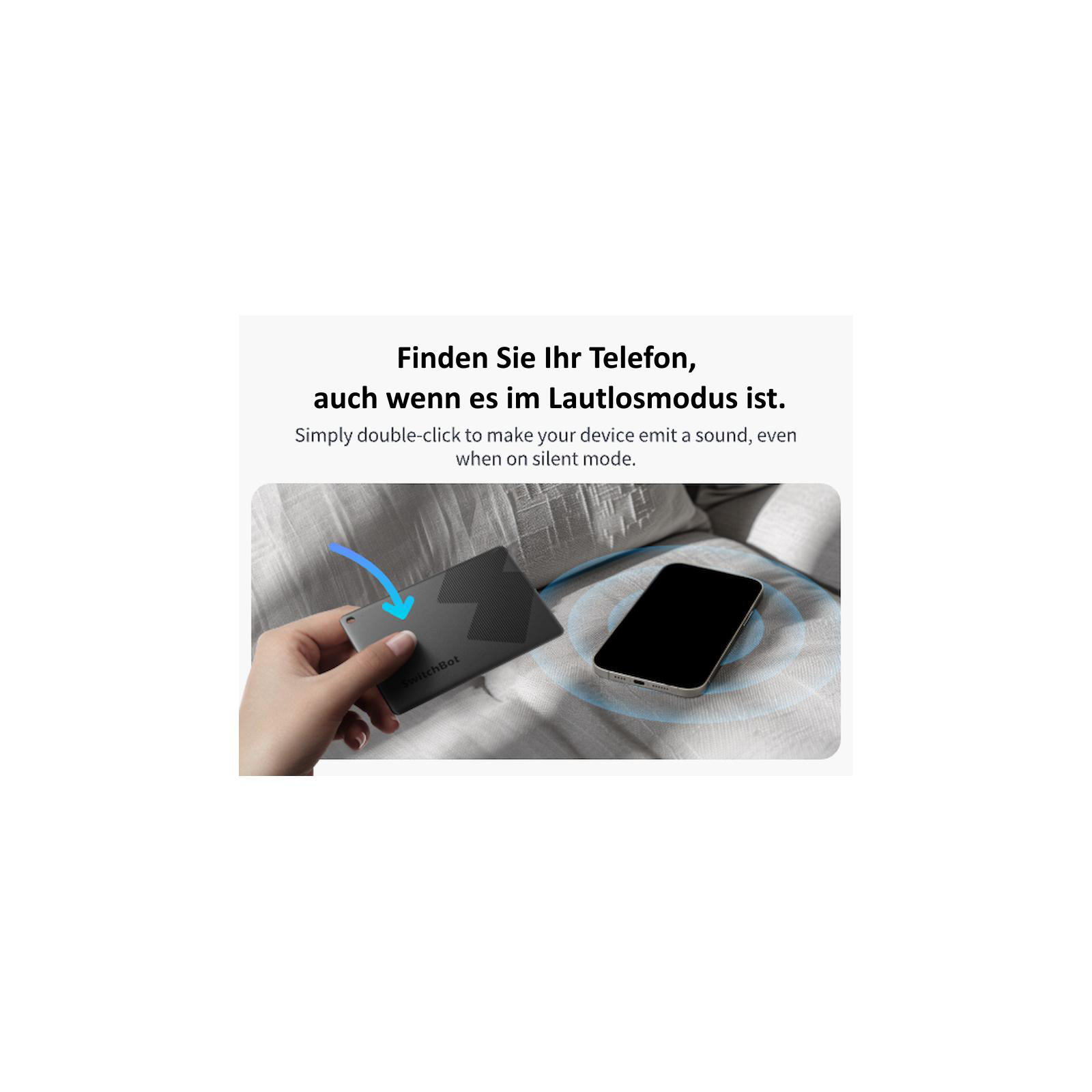 Eine Hand hält ein SwitchBot-Tag, ein Pfeil zeigt auf ein Smartphone. Der Text lautet: 'Finde dein Telefon, auch im Stummmodus'.