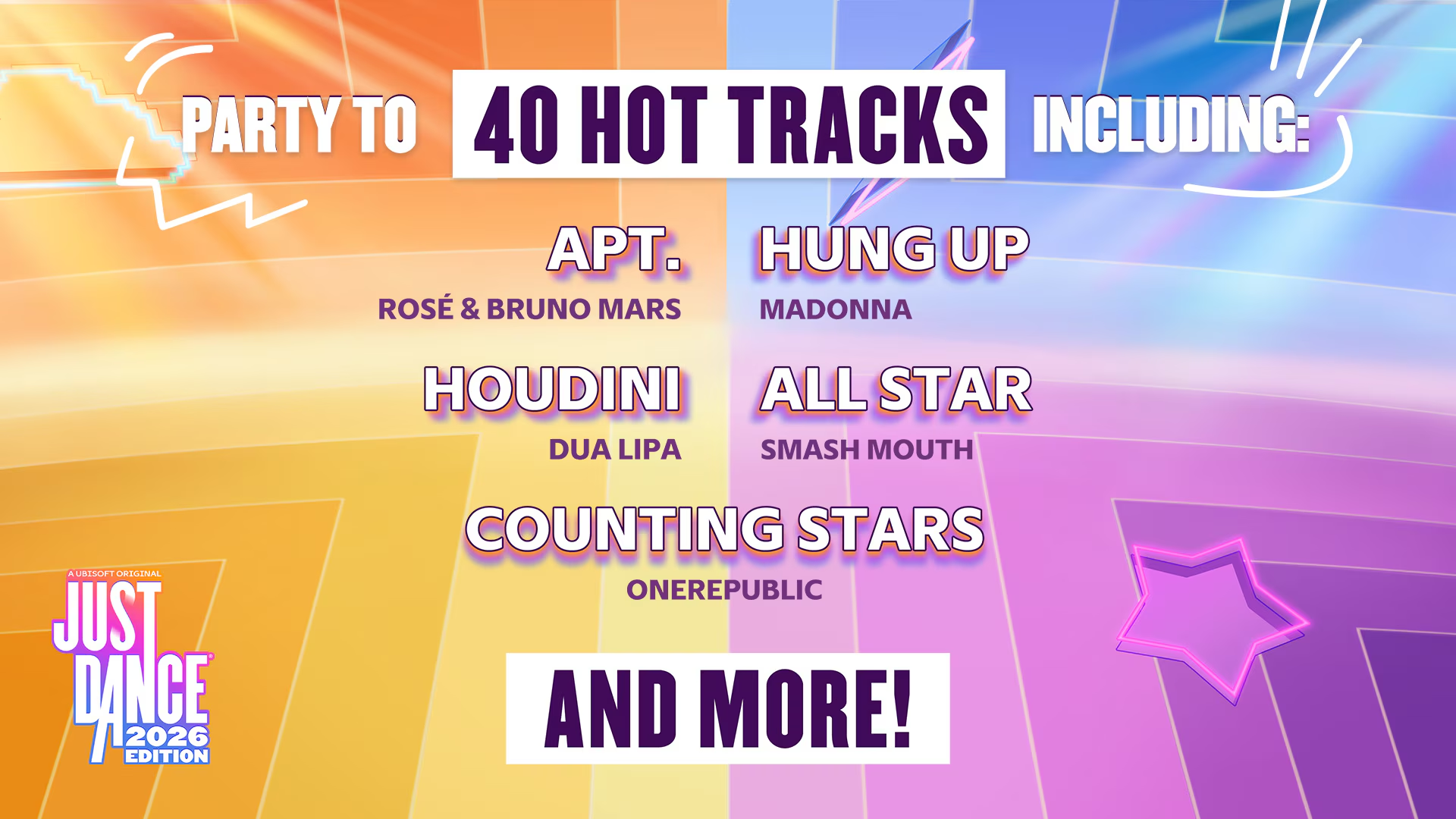 Annuncio di Just Dance 2026 Edition. Elenca 40 brani di successo, tra cui: Apt., Hung Up, Houdini, All Star e Counting Stars. Icona stella.