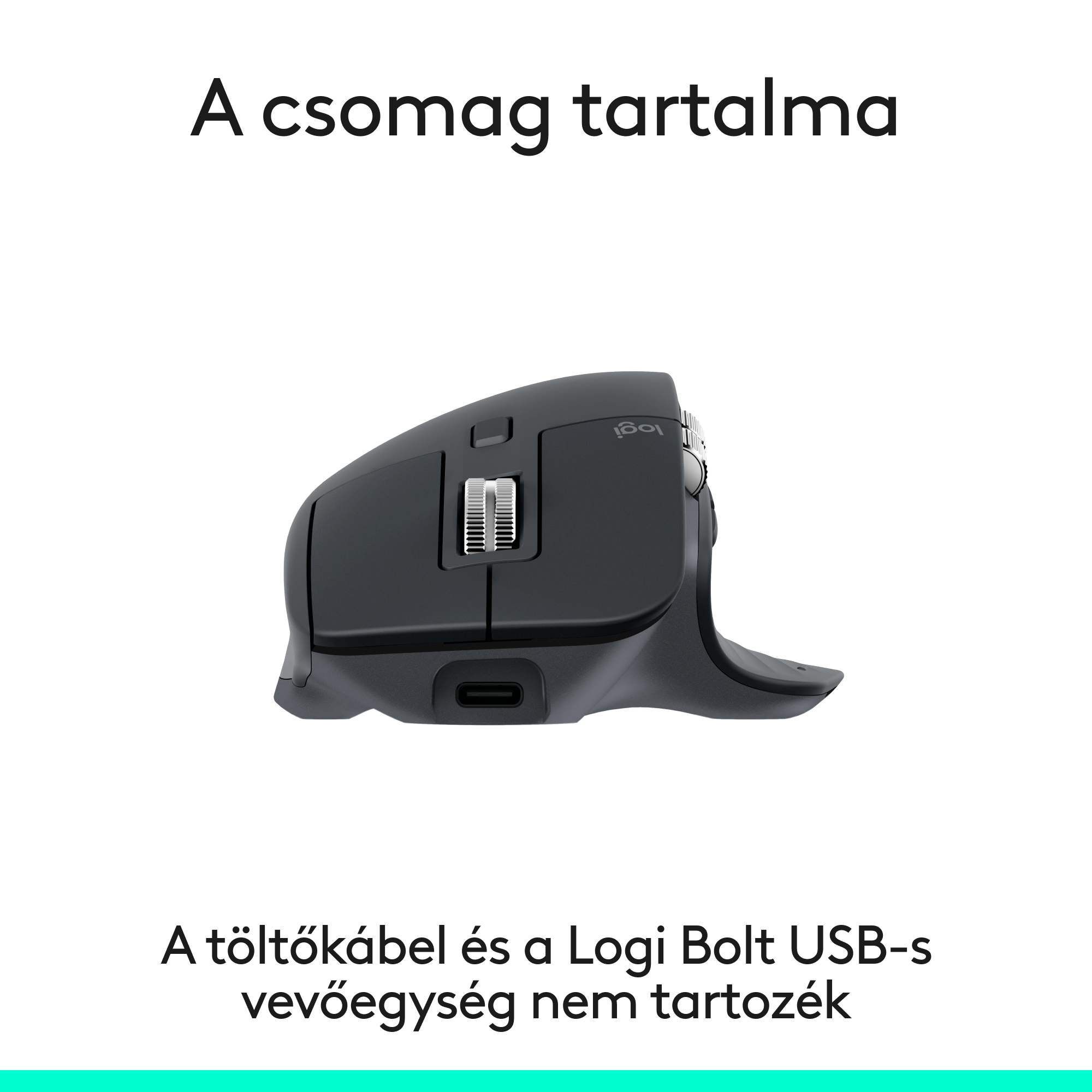 Sötétszürke Logitech egér. Felirat: A csomag tartalma. Alatta: Töltő és Logi Bolt nem tartozék.
