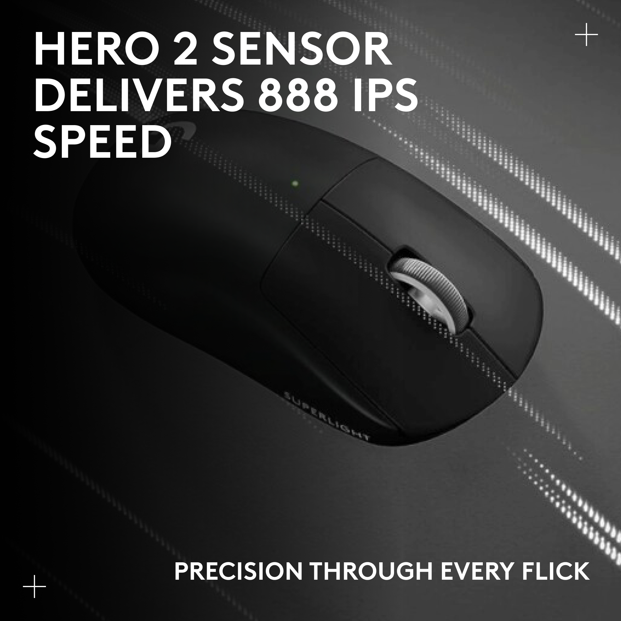 Fekete számítógépes egér ezüst görgetőkerékkel. Szöveg: 'HERO 2 SENSOR DELIVERS 888 IPS SPEED' és 'PRECISION THROUGH EVERY FLICK'.