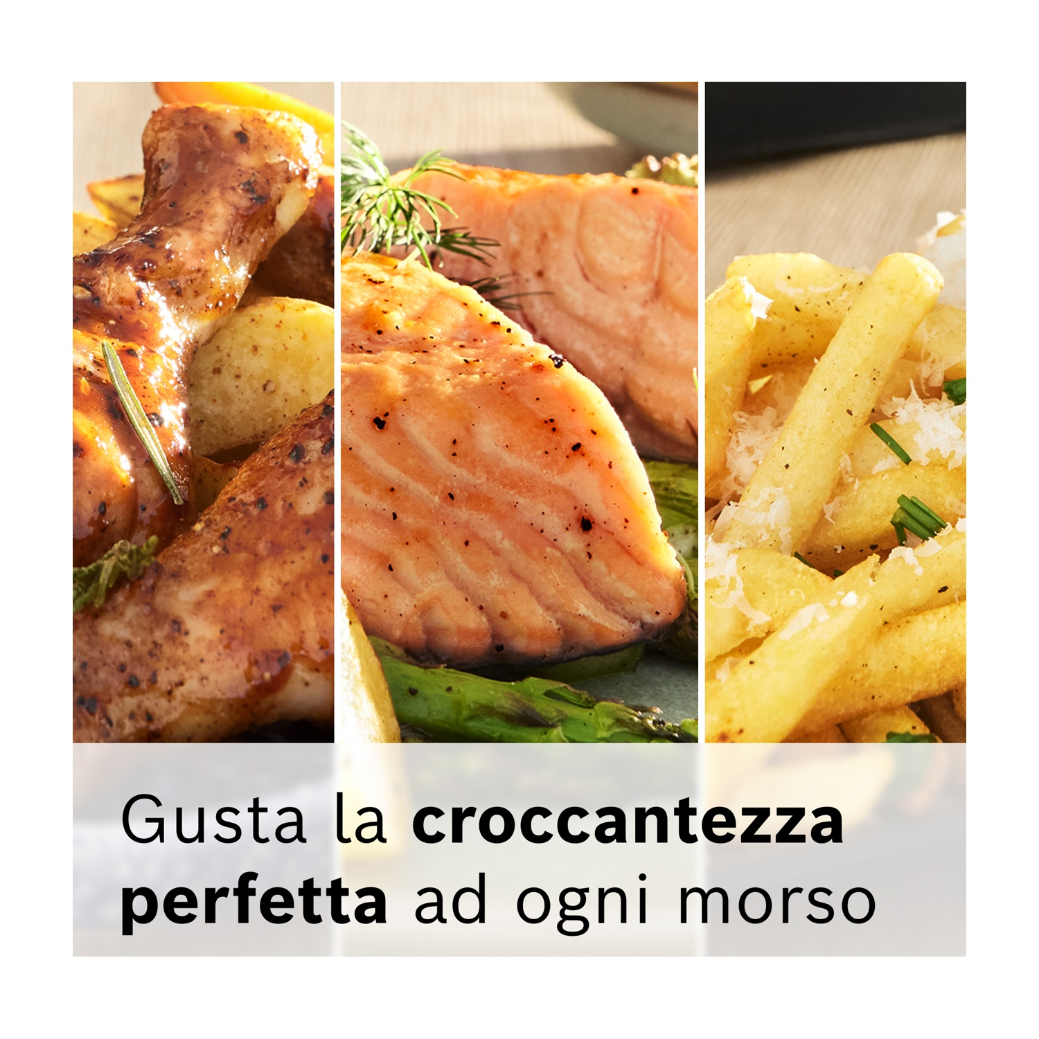 Un collage di cibo: pollo con patate, salmone con asparagi e patatine fritte. Il testo recita: "Goditi una croccantezza perfetta ad ogni morso."