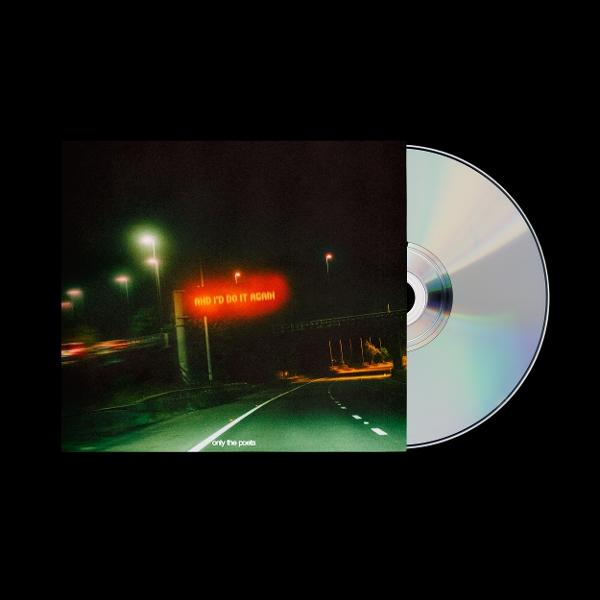 CD-Cover mit einer nächtlichen Straße, beleuchtet von Straßenlaternen und einem Schild mit der Aufschrift 'AND I'D DO IT AGAIN'. Eine CD liegt neben dem Cover.