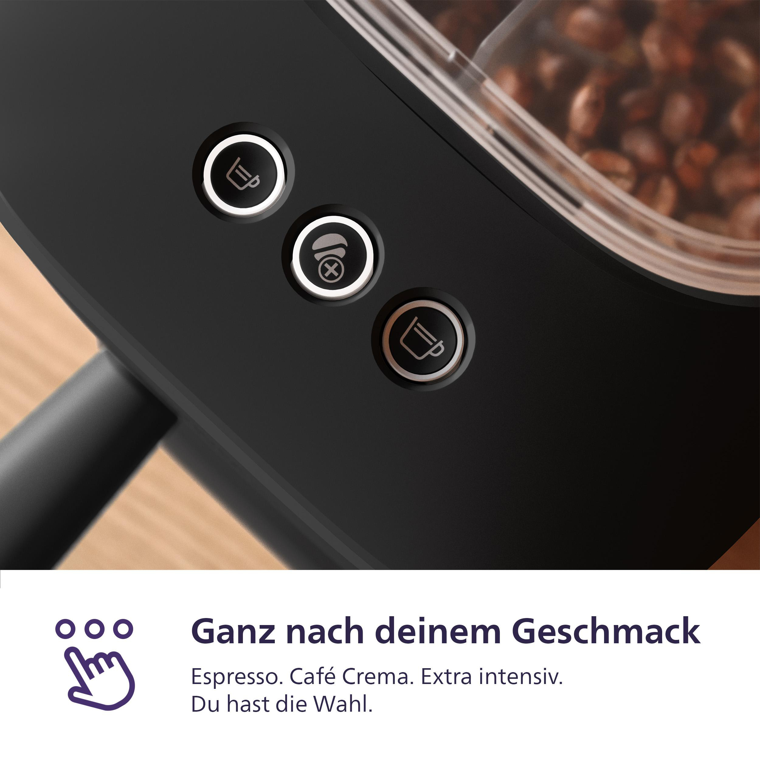 Nahaufnahme einer Kaffeemaschine mit drei Knöpfen und sichtbaren Kaffeebohnen. Der Text lautet 'Ganz nach deinem Geschmack'.