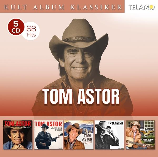Albumcover von Tom Astor. Ein Mann mit Cowboyhut lächelt. Darunter 5 Albumcover. Text: KULT ALBUM KLASSIKER.