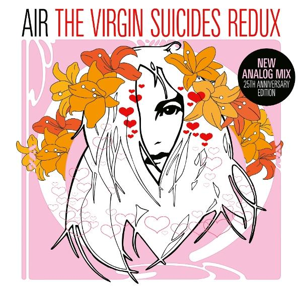 Album borító női arccal, virágokkal és szívekkel. A szöveg: "AIR THE VIRGIN SUICIDES REDUX". Rózsaszín és fekete design.