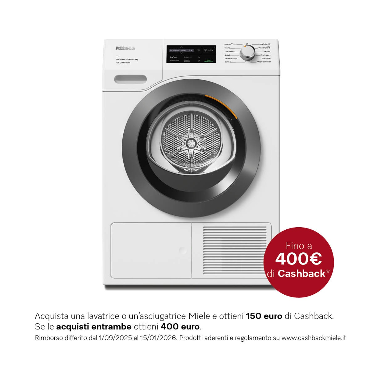 Un'asciugatrice Miele bianca con porta rotonda. Un cerchio rosso indica fino a 400€ di cashback. Il testo promuove offerte cashback.