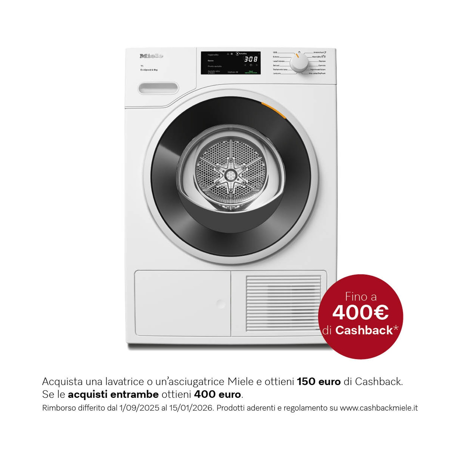 Un'asciugatrice Miele bianca con porta scura. Mostra un display timer e un cerchio rosso con "400€ di Cashback".