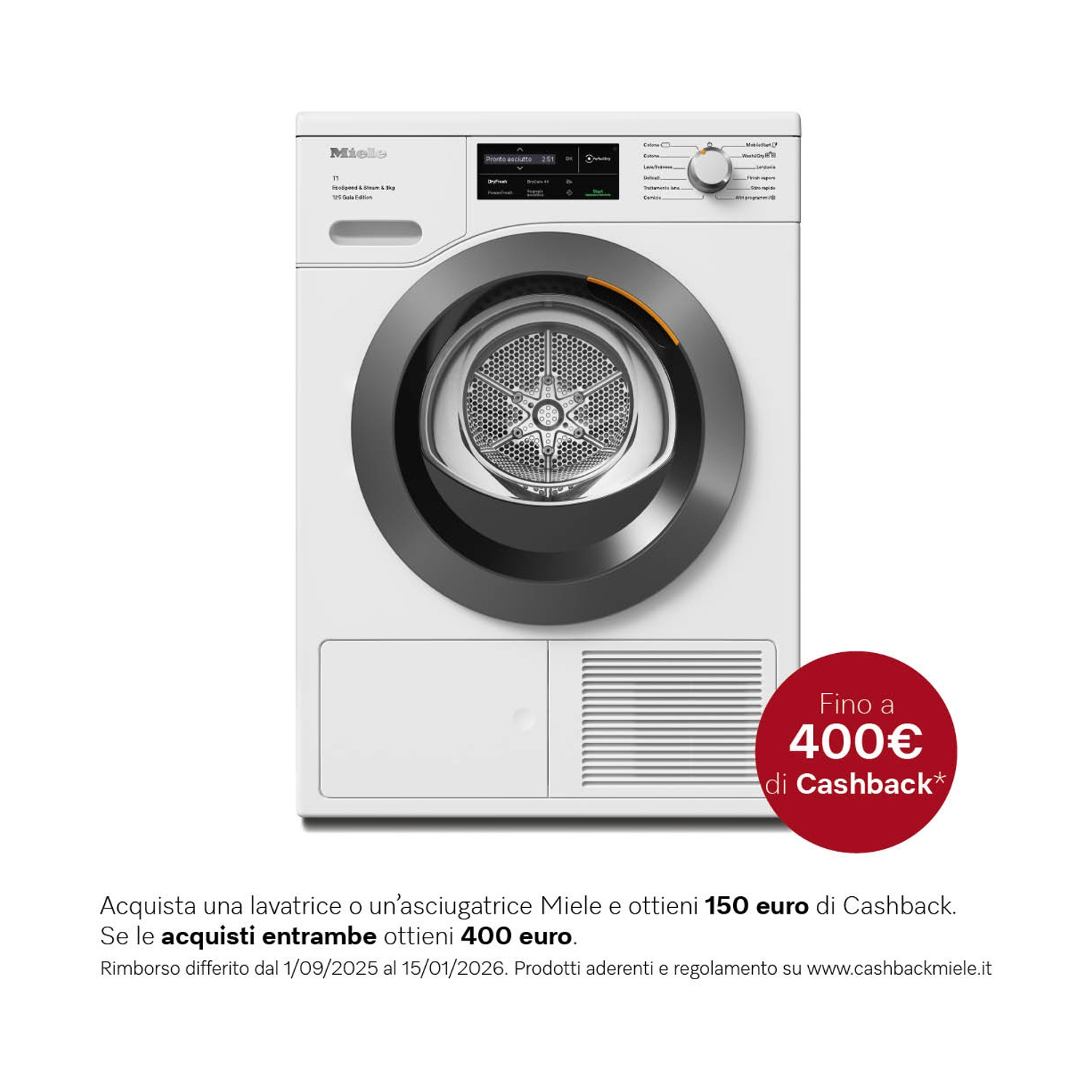 Un'asciugatrice Miele bianca con porta rotonda. Un cerchio rosso mostra un'offerta di cashback di 400 euro. Il testo sottostante dettaglia il cashback.