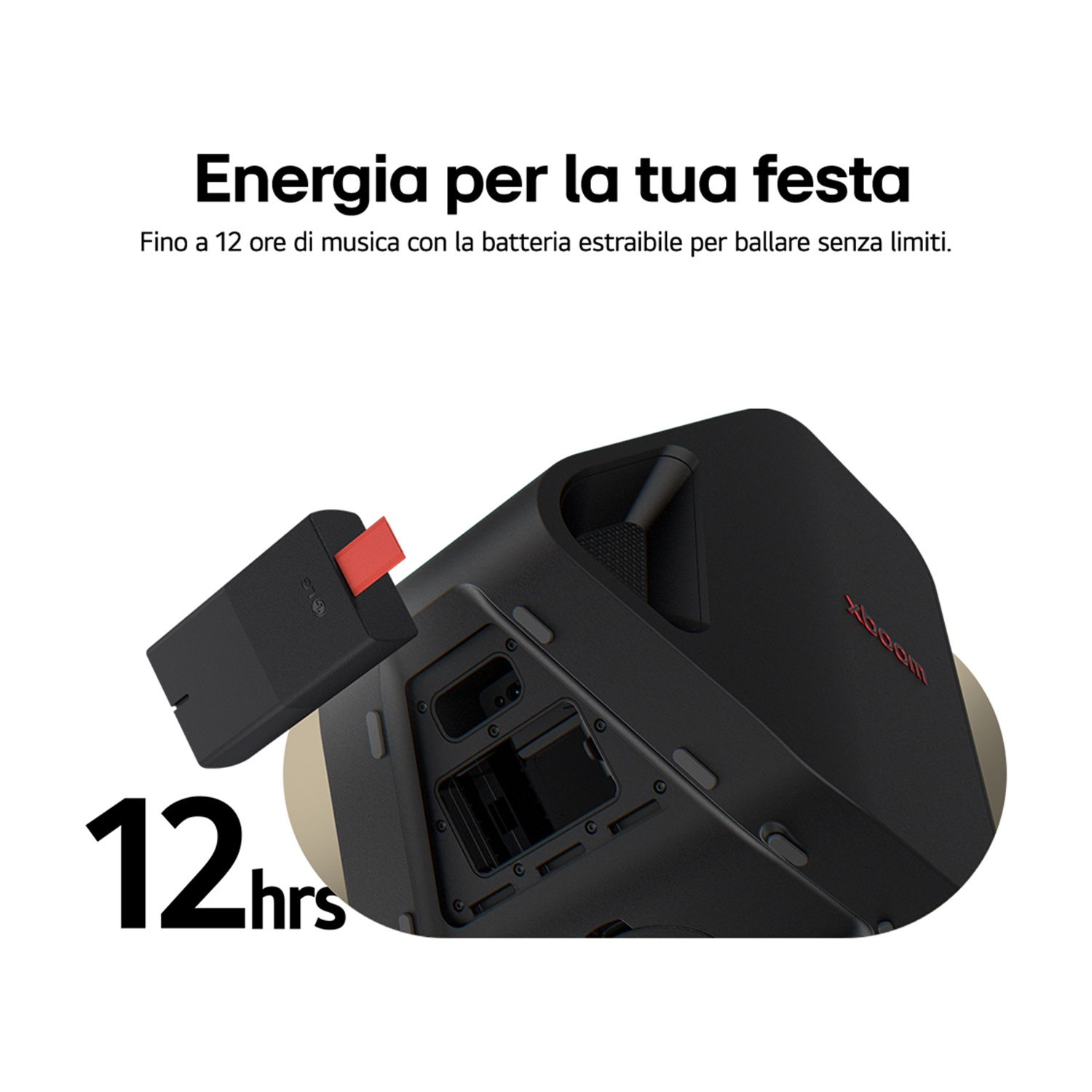Un altoparlante nero con batteria rimovibile. Il testo dice 'Energia per la tua festa' e '12 hrs'.