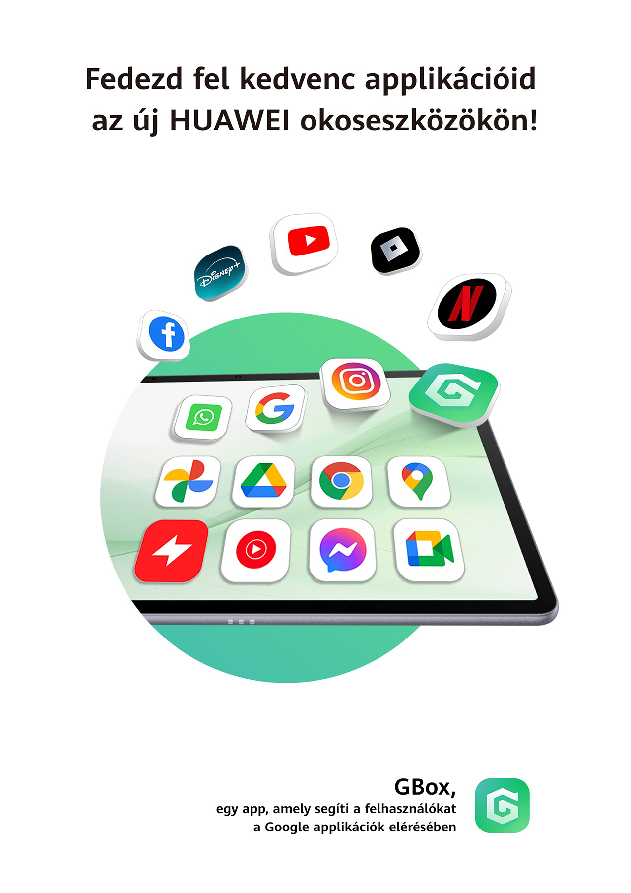 Egy táblagép alkalmazásikonokkal lebeg fehér háttér előtt. Magyar nyelvű szöveg népszerűsíti a Huawei eszközöket.