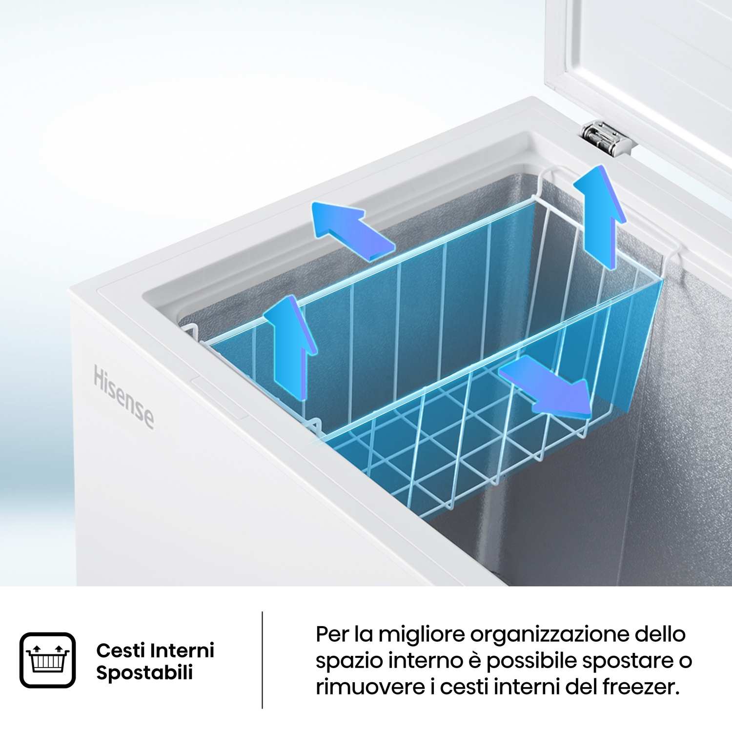 Un congelatore Hisense bianco è aperto, che mostra cestelli interni rimovibili. Frecce blu indicano il flusso d'aria. Il testo dice che i cestelli possono essere spostati.