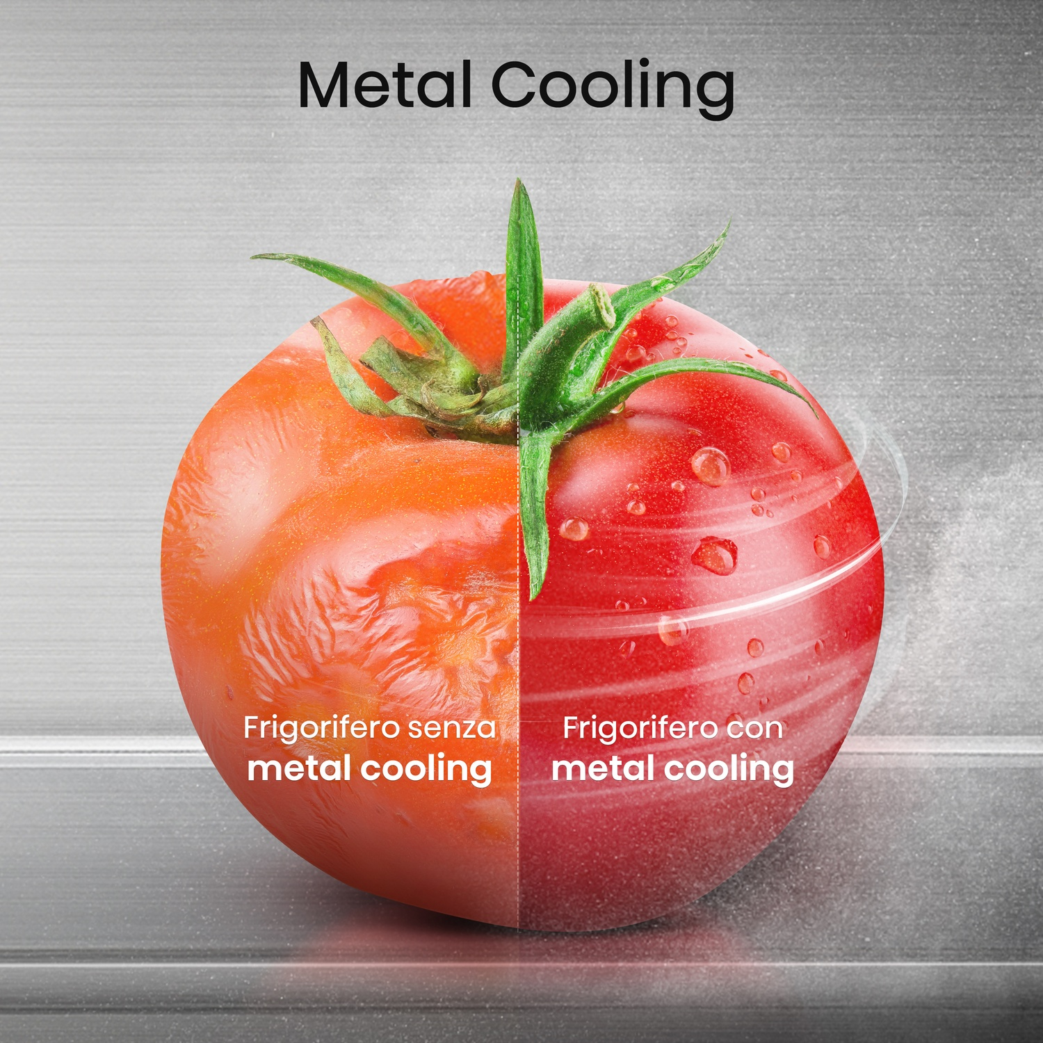 Pomodoro diviso: lato sinistro opaco, destro vibrante. Il testo dice Metal Cooling. Mostra il confronto con e senza raffreddamento.