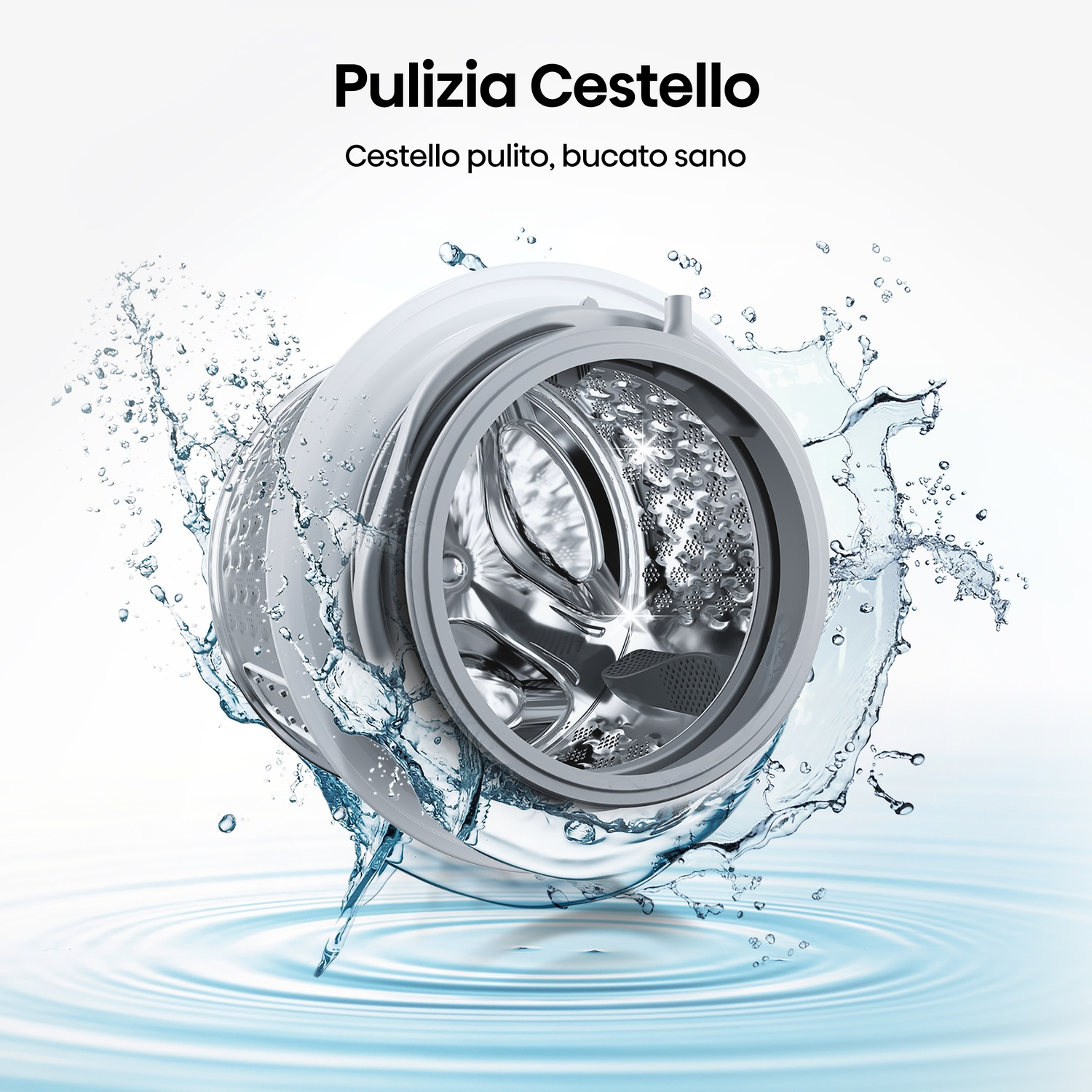 Cestello della lavatrice con acqua che schizza. Il testo sopra recita 'Pulizia Cestello' e 'Cestello pulito, bucato sano'.