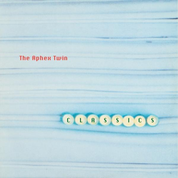 Albumcover für 'Classics' von The Aphex Twin. Hellblauer Hintergrund, horizontale Linien, das Wort 'Classics' geschrieben.
