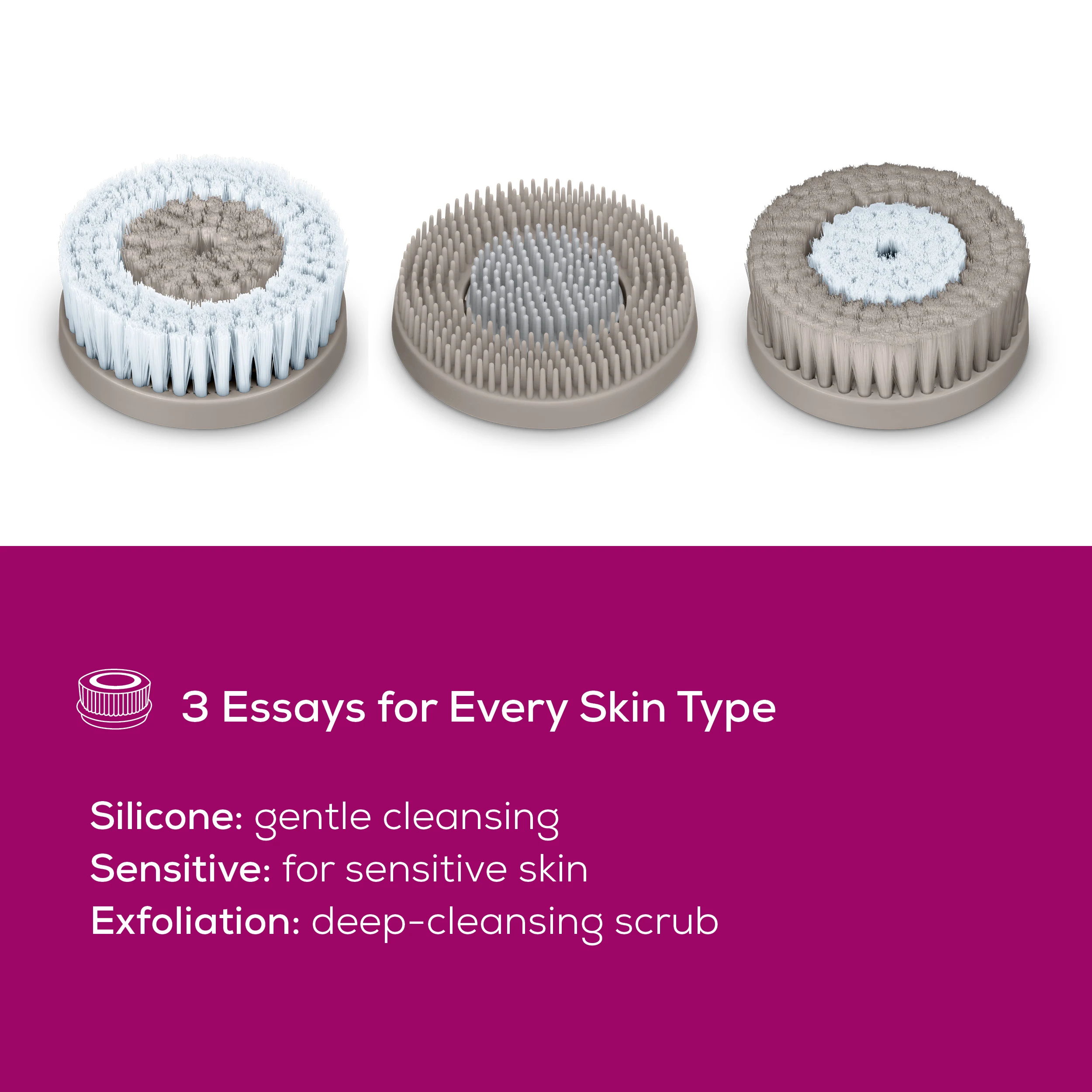 Trois têtes de brosse nettoyante pour le visage, chacune avec un design différent, sont présentées sur fond blanc.