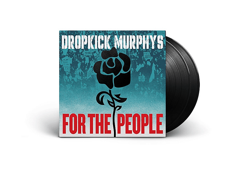 Dropkick Murphys For The People
