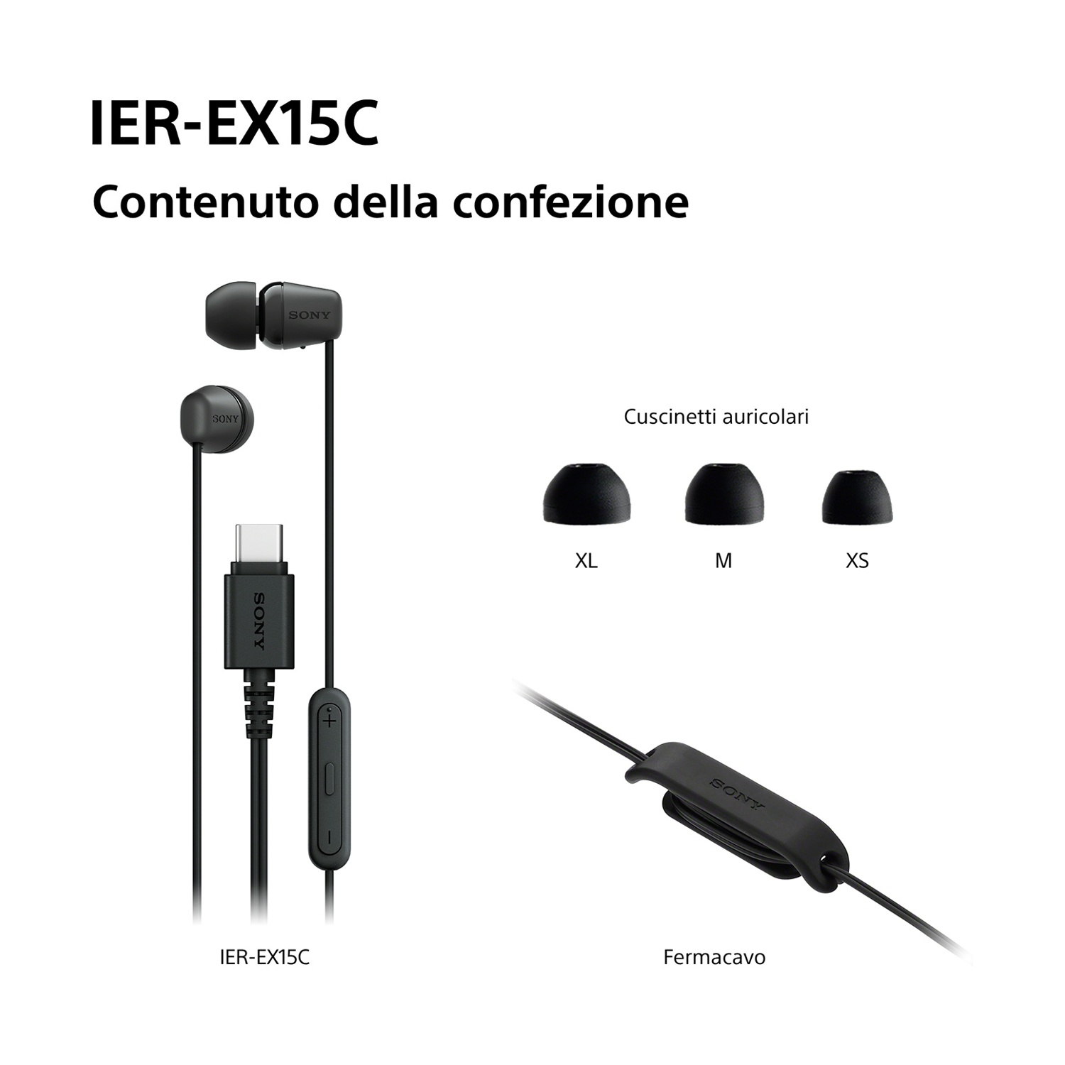 Auricolari neri Sony IER-EX15C, gommini e clip per cavo. Include connettore USB-C e controllo in linea. Gommini: XL, M, XS.