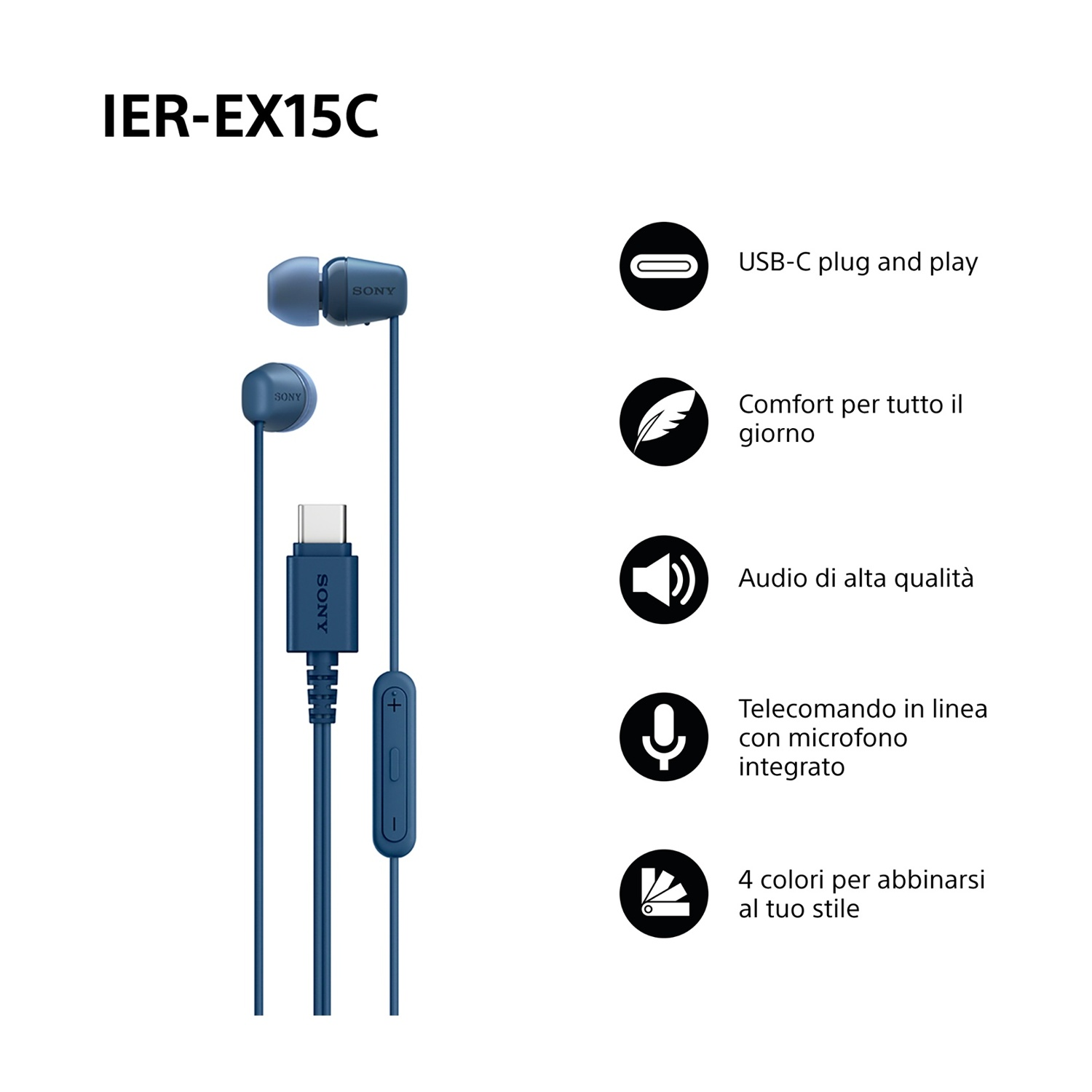 Auricolari blu Sony IER-EX15C con connettore USB-C e telecomando in linea. Caratteristiche: USB-C plug and play, audio di alta qualità, 4 opzioni colore.