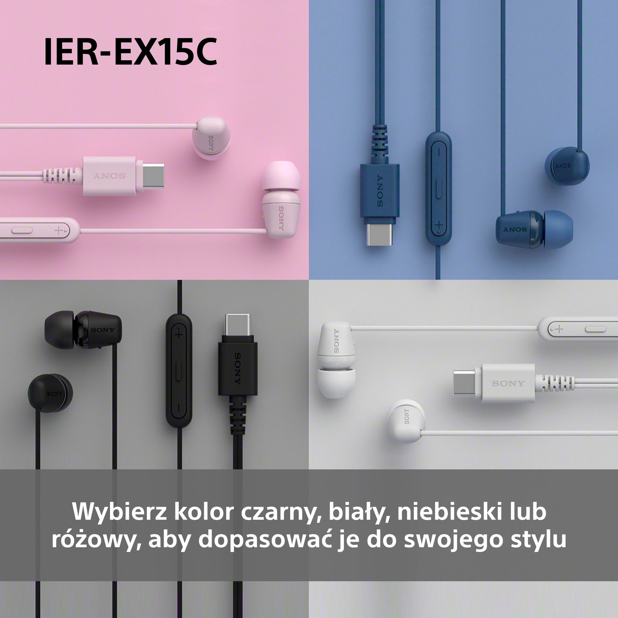 Obraz przedstawia różne kolory słuchawek Sony IER-EX15C: czarny, biały, niebieski i różowy. Każdy zestaw ma złącze USB-C.