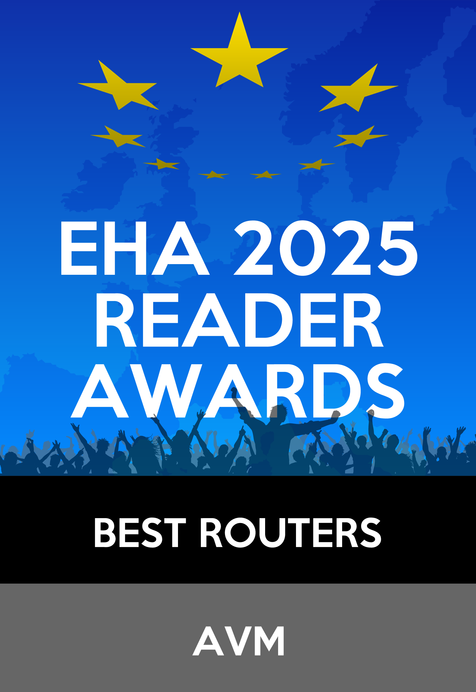 Das Bild zeigt die EHA 2025 Reader Awards, die besten Router und das AVM-Logo. Blauer Hintergrund mit Sternen und einer Silhouettenmenge.