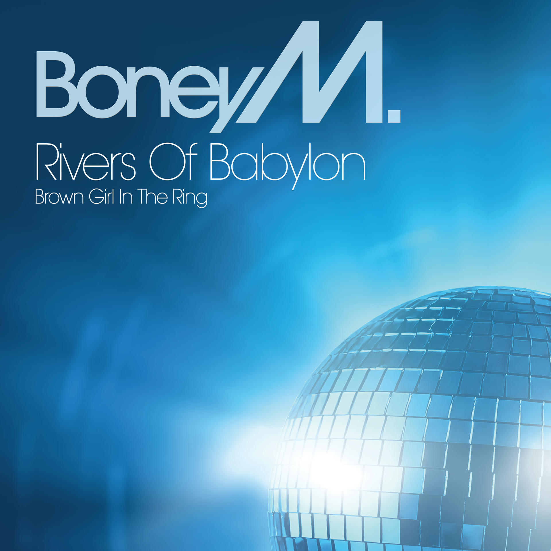 Albumcover von Boney M. mit einer Discokugel und Text. Der Titel lautet Rivers of Babylon und Brown Girl In The Ring.