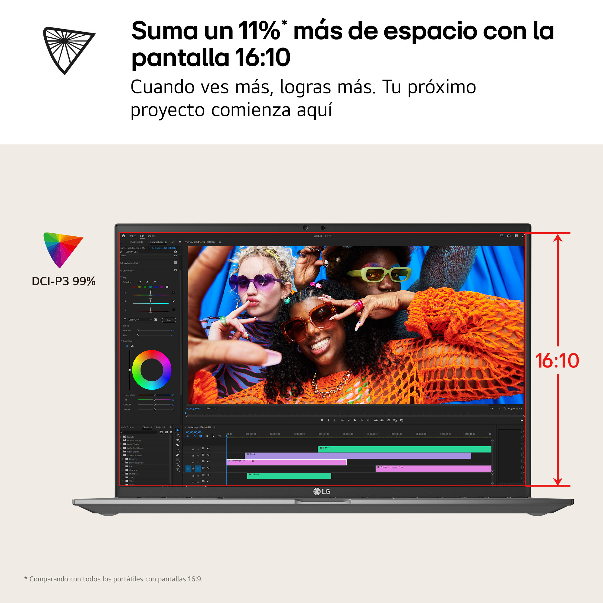 Suma un 11% más de espacio con la pantalla 16:10 Cuando ves más, logras más. Tu próximo proyecto comienza aquí. Portátil LG