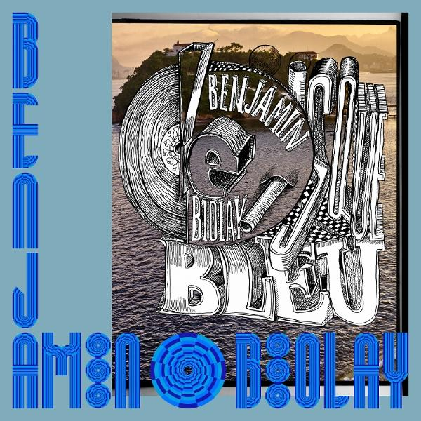 Albumcover: Kunstwerk mit dem Namen "Benjamin Biolay Bleu". Enthält eine gezeichnete Schallplatte, Wasser und Berge im Hintergrund.