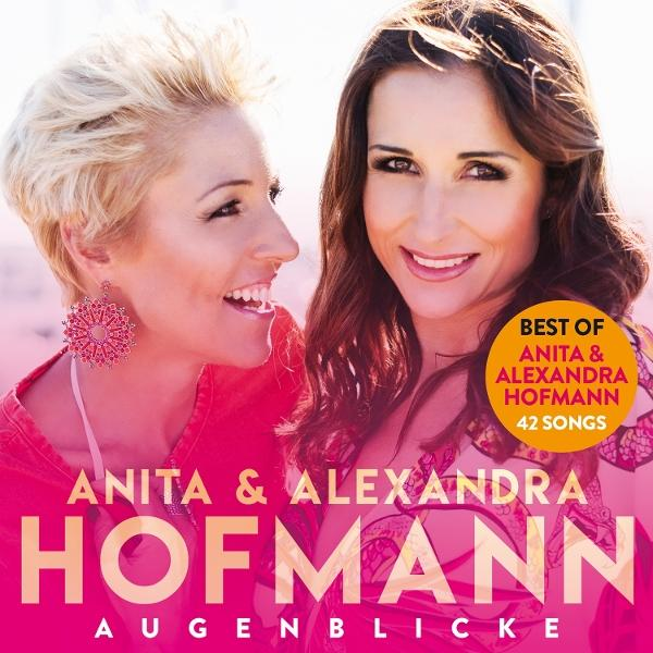 Zwei lächelnde Frauen, blond und brünett, sind auf dem Cover eines Musikalbums zu sehen. Der Text lautet 'Anita & Alexandra Hofmann' und 'Best Of'.