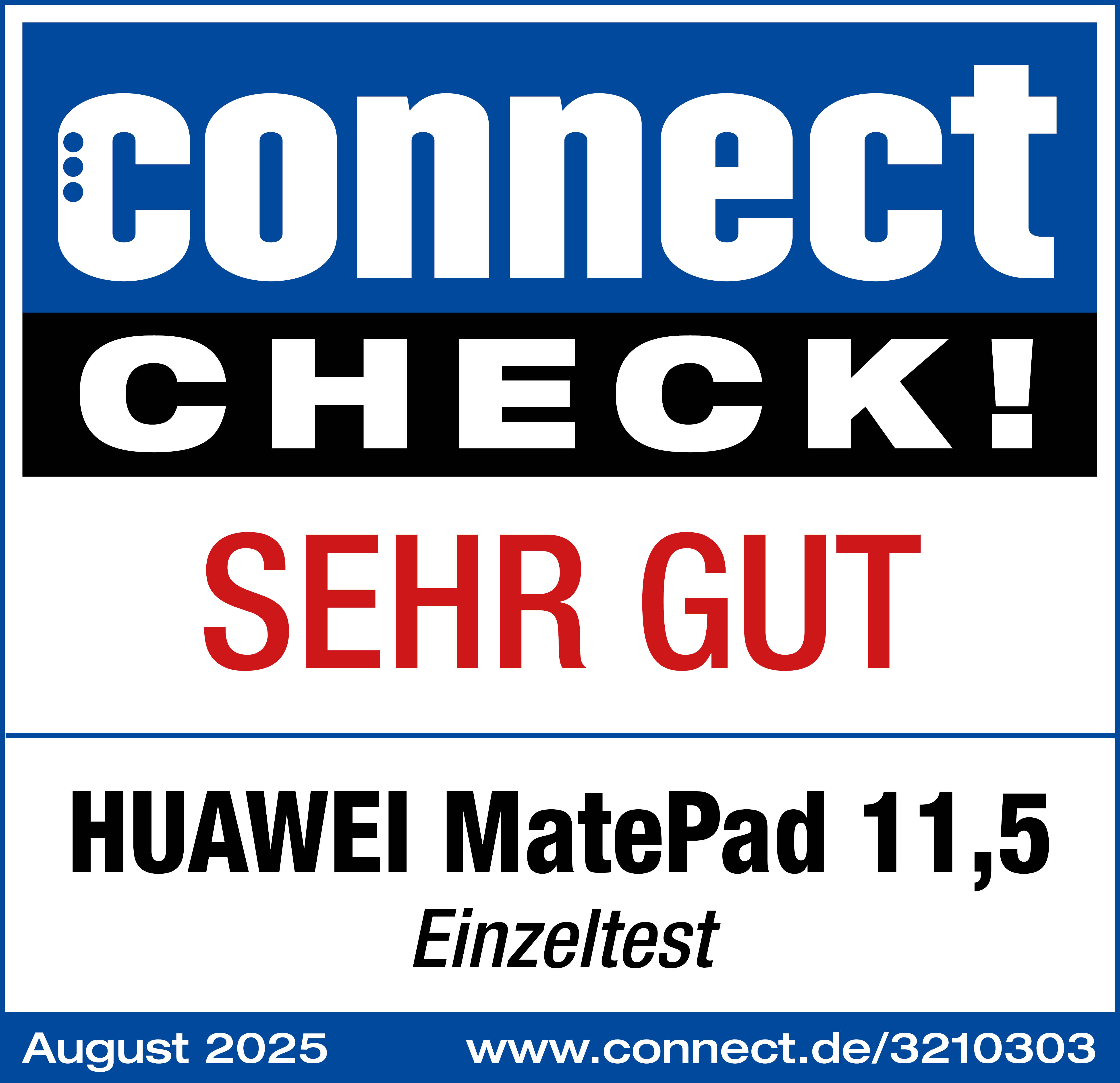 Connect Check! Logo mit 'SEHR GUT' und 'HUAWEI MatePad 11,5' Text. Datum und Website Adresse enthalten.