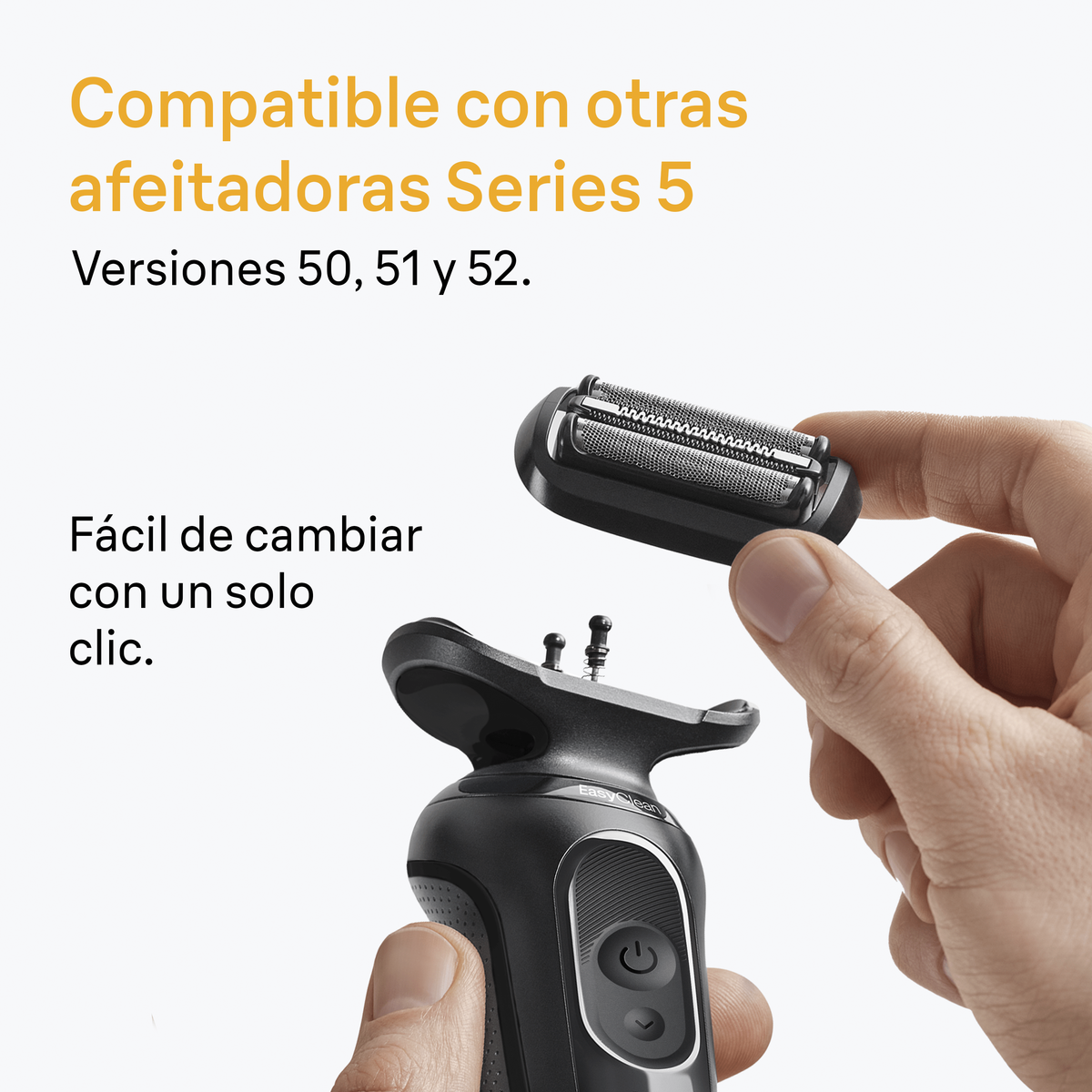 Compatible con otras afeitadoras Series 5. Versiones 50,51,52. Fácil de cambiar con un solo clic.