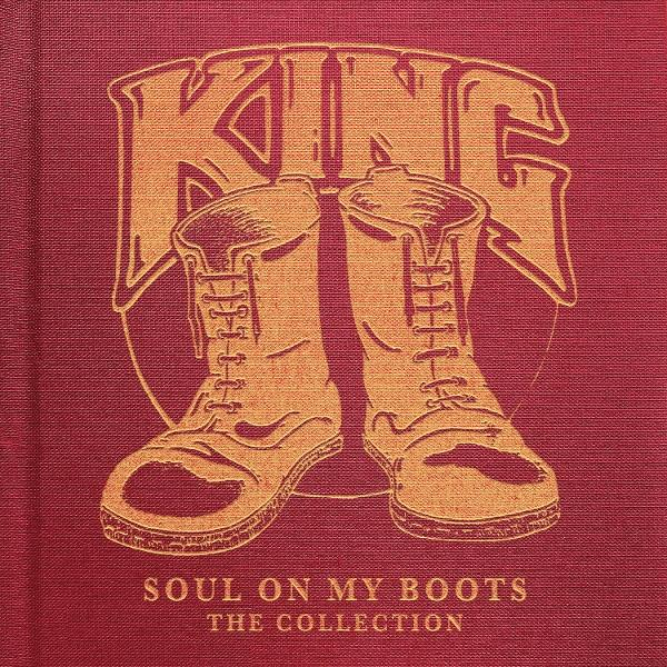 Cover-Art. Orange Stiefel und 'KING' Text auf rotem Hintergrund. Text unten: 'SOUL ON MY BOOTS THE COLLECTION'.