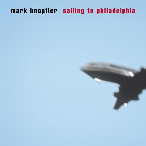 Albumcover. Blauer Himmel. Schwarze Flugzeugsilhouette rechts. Text oben: mark knopfler sailing to philadelphia.