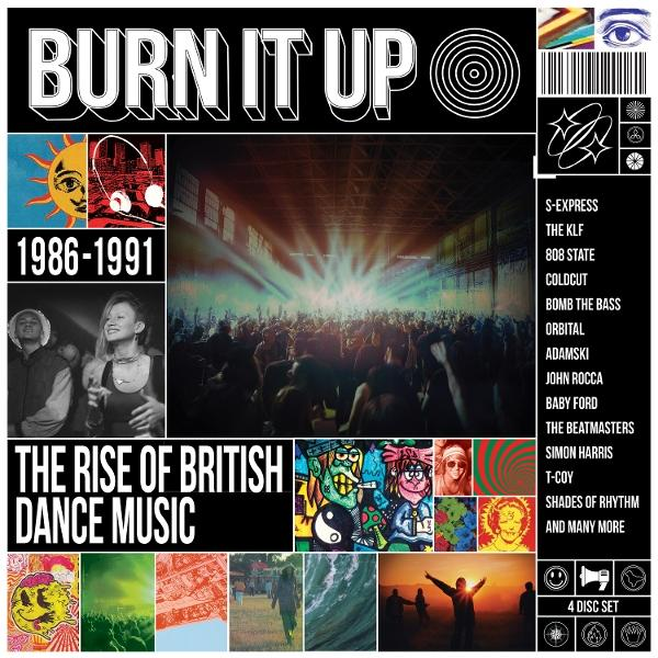 Albumcover: 'Burn It Up' mit Sonnengrafik, Foto der Menge, Musikern und Text 'The Rise of British Dance Music 1986-1991'.