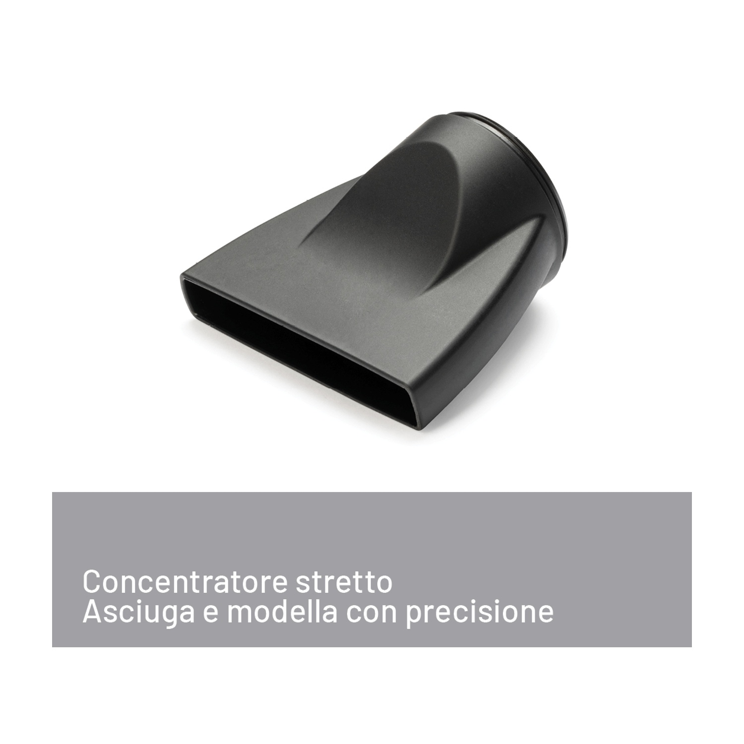 Ugello nero per asciugacapelli su sfondo bianco. Testo in italiano: concentratore stretto, asciuga e modella con precisione.